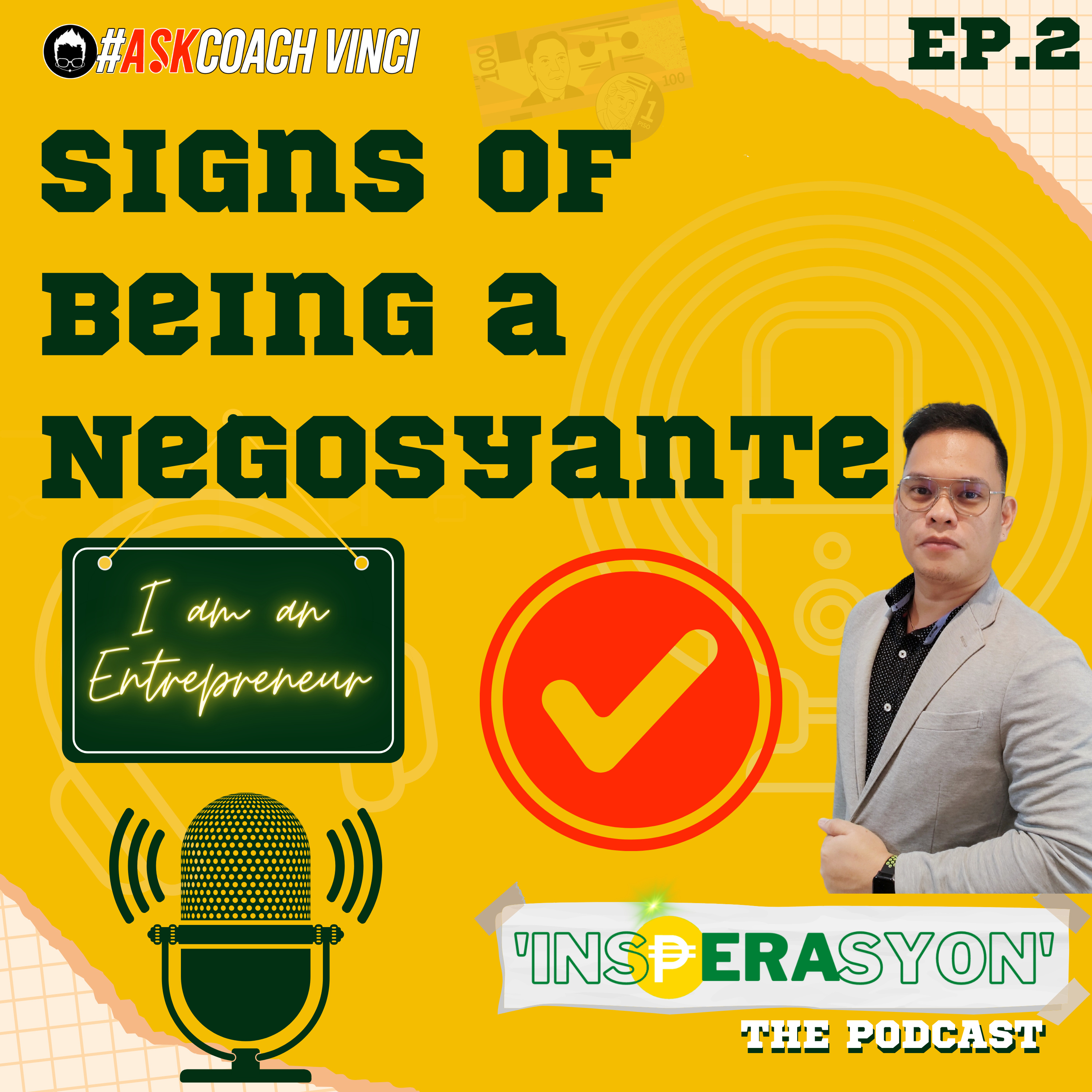 Ep.2 Tell-tale Signs Na Magaging Entrepreneur ka | #InsPERAsyon Podcast by Coach Vinci Glodove episode artwork
