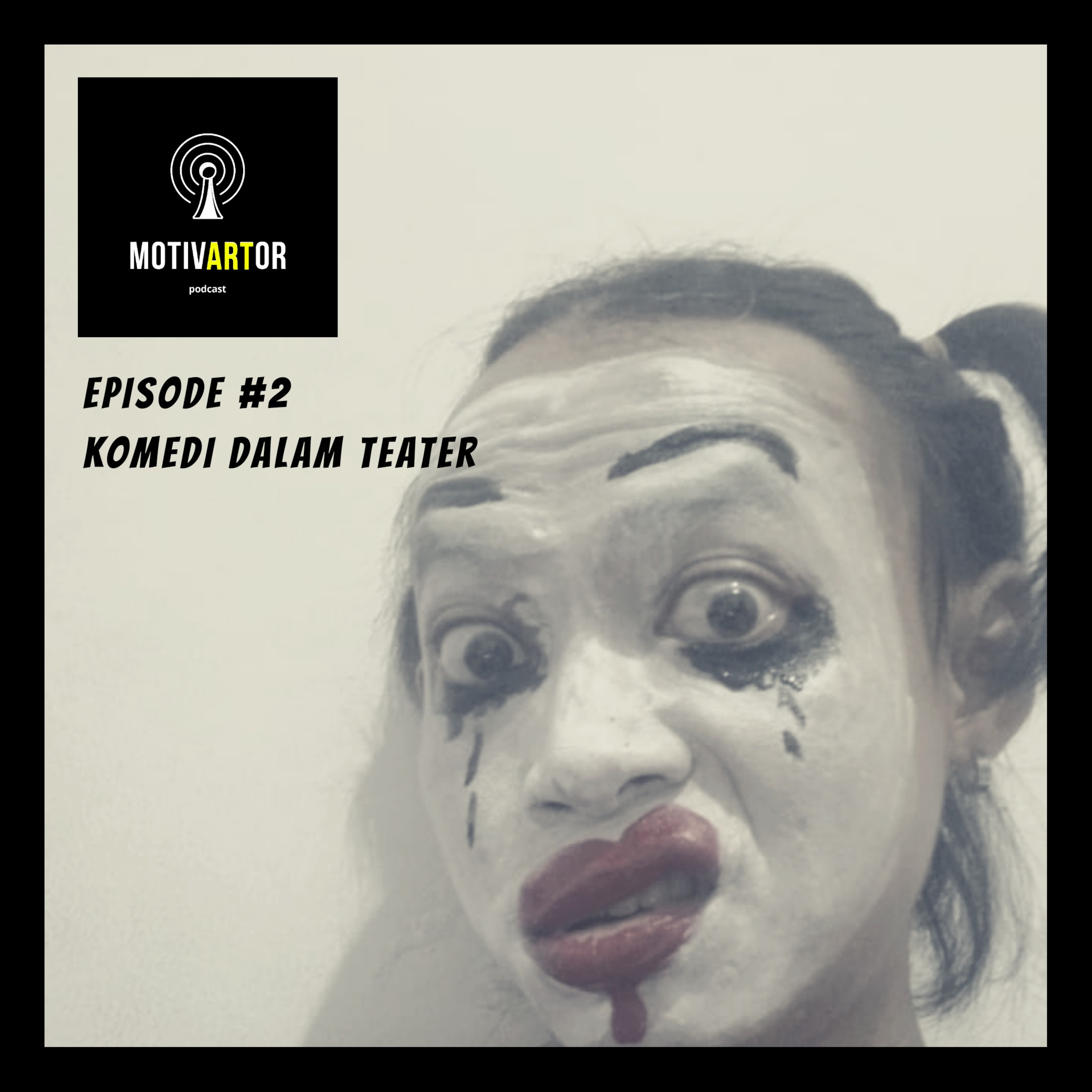 Episode 2 - Berkomedi Dalam Teater episode artwork