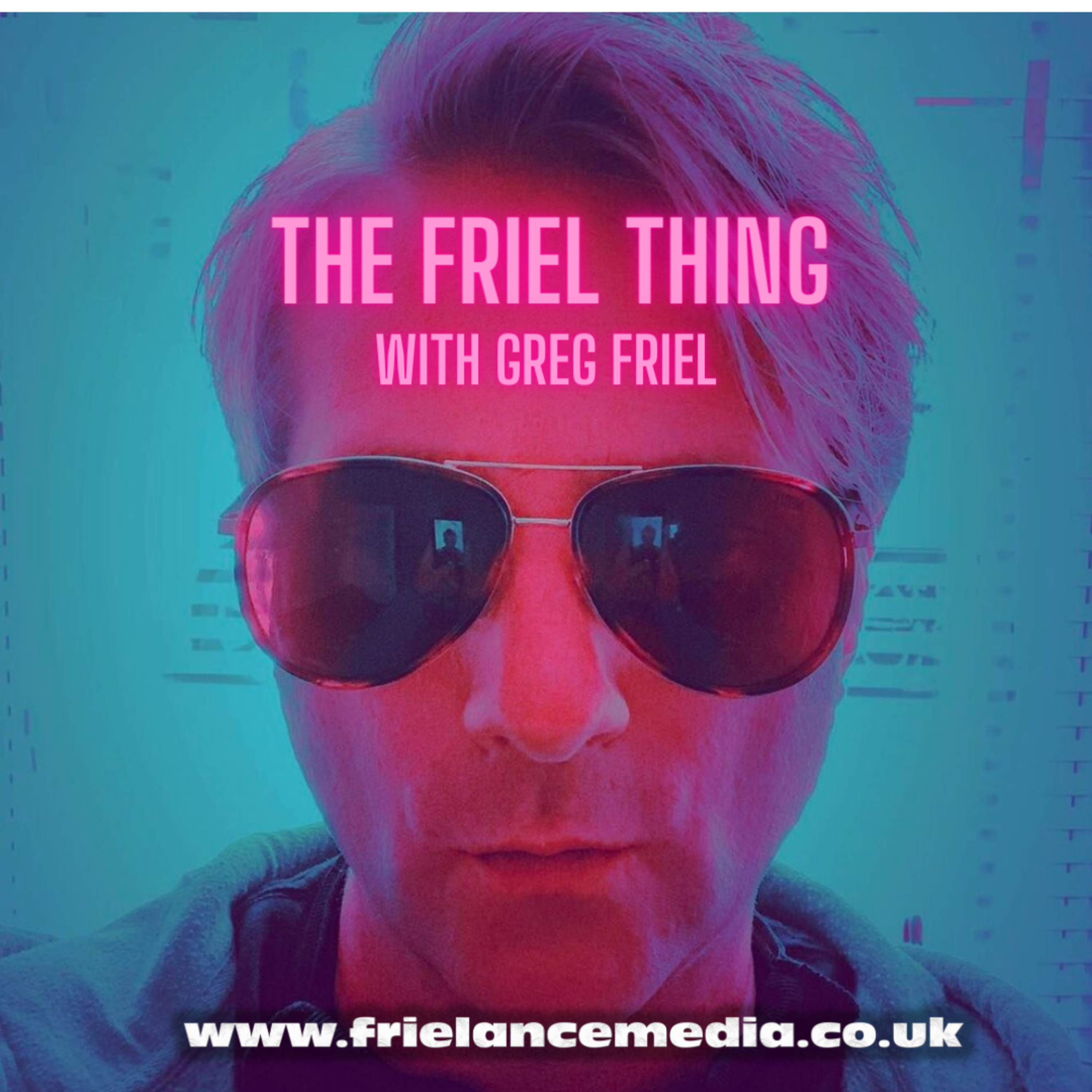 The Friel Thing with Greg Friel