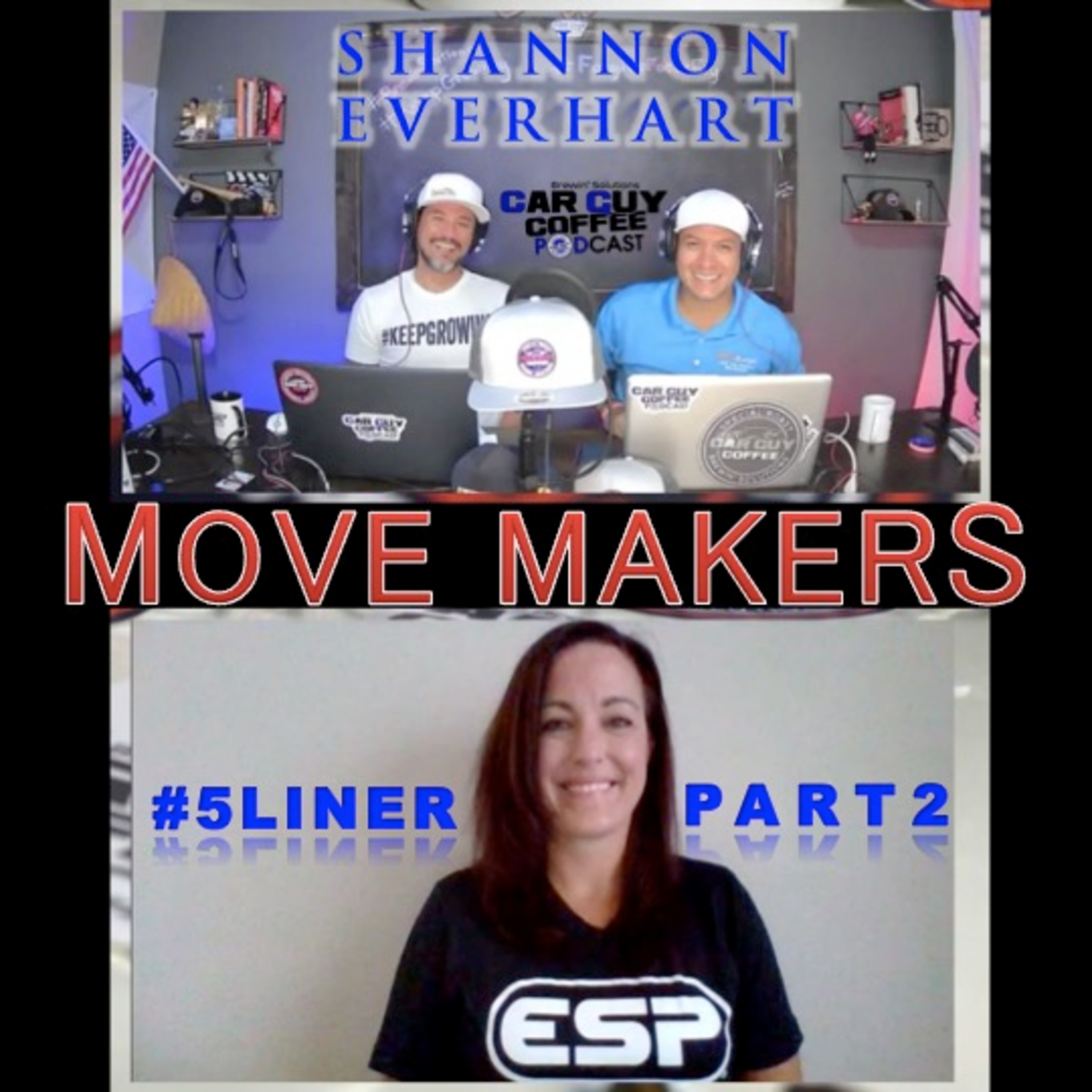 Move Makers - Vol. 4 - #5Liner Part 2 - Shannon Everhart - Director Gravitational Marketing episode artwork