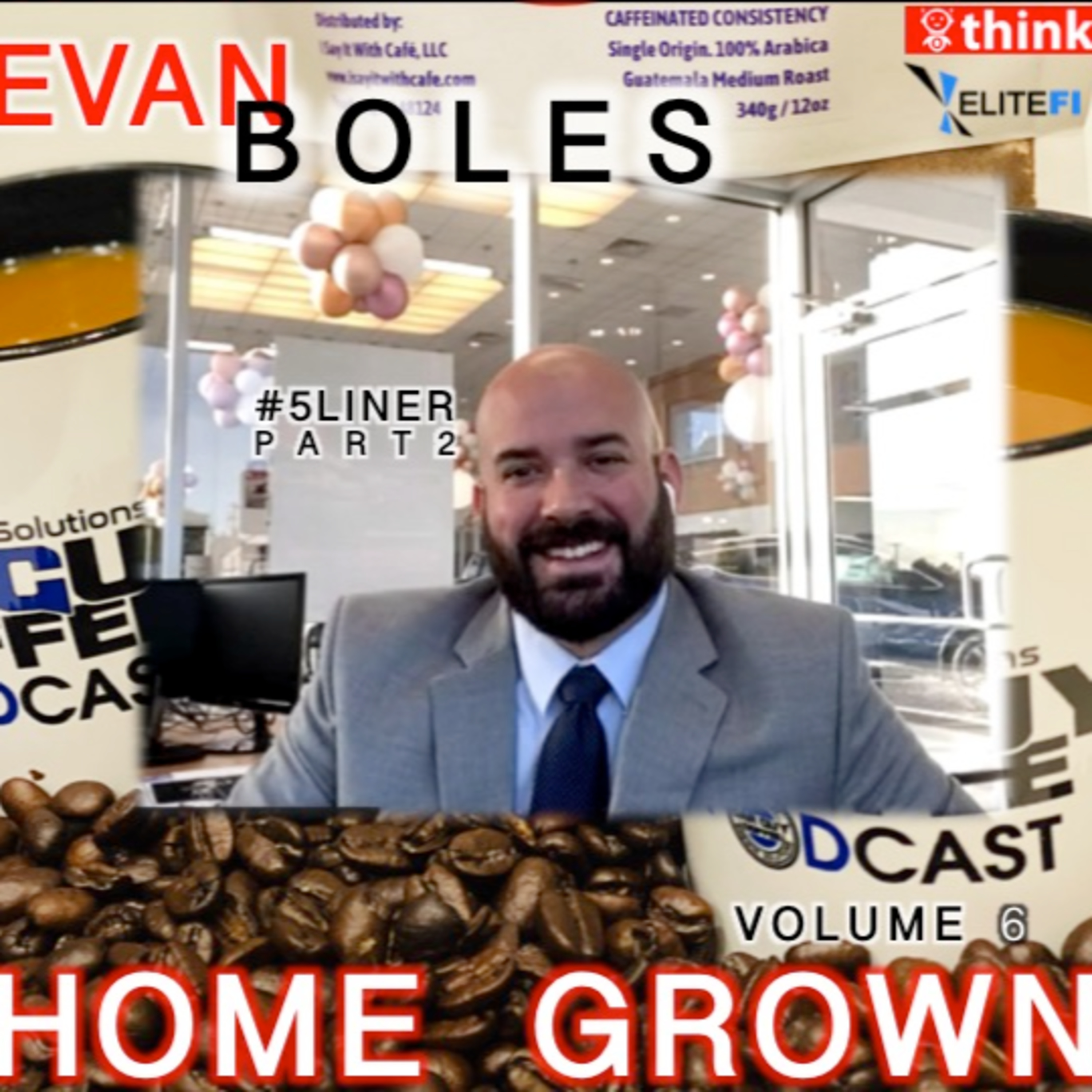 HOME GROWN vol.6 #5Liner w/Evan Boles Nissan Sales Manager P2 episode artwork