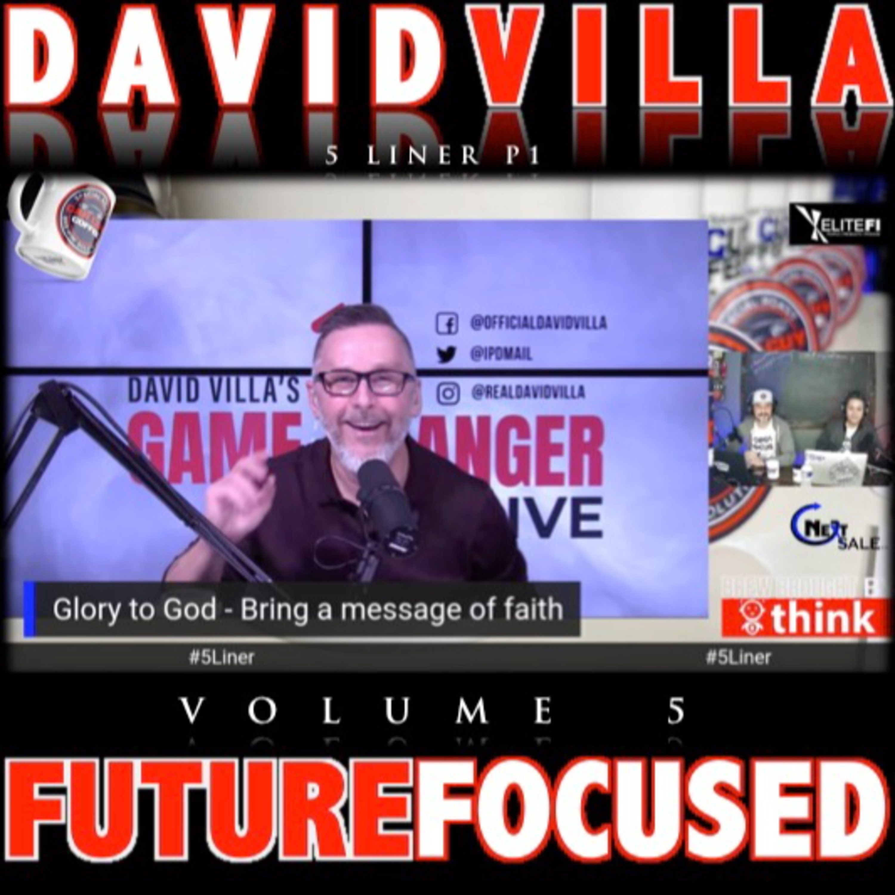 Future Focused Vol. 5 (feat. David Villa Host Auto Dealer Live) #5Liner P1 episode artwork
