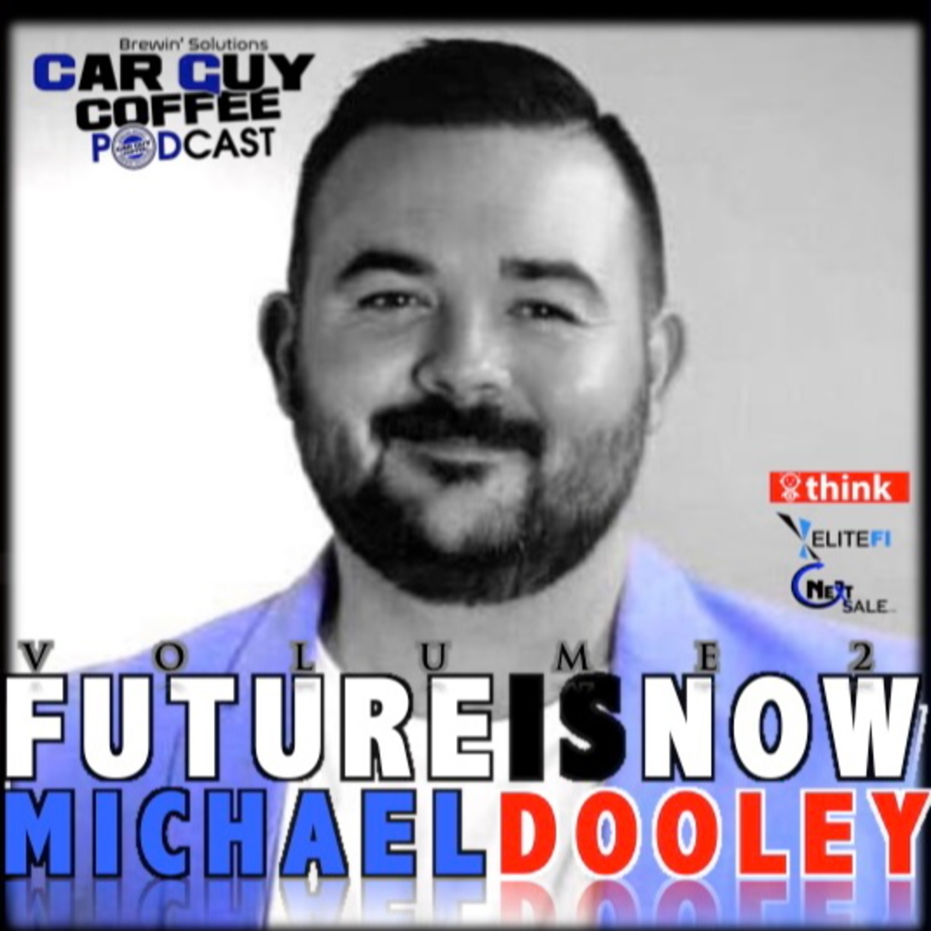 Future Is Now Vol.2 Michael Dooley W/Pinnacle #5Liner episode artwork