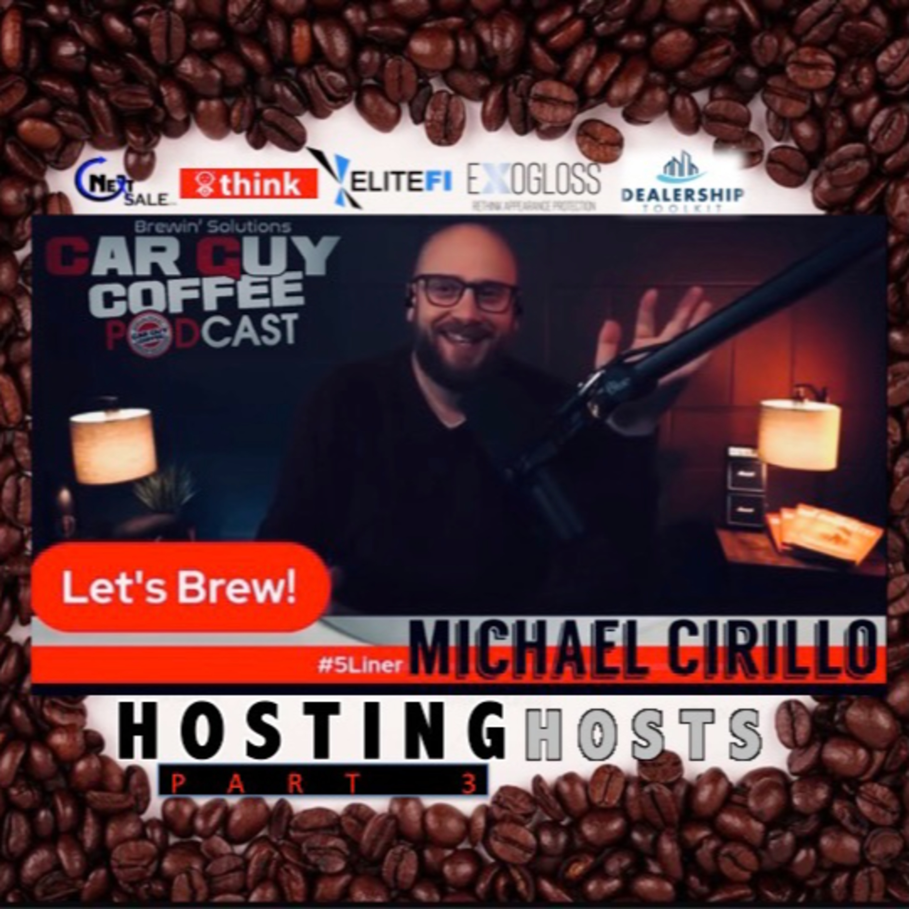 Hosting Hosts vol.3 Michael Cirillo Host of The Dealer Playbook #5liner p3 episode artwork