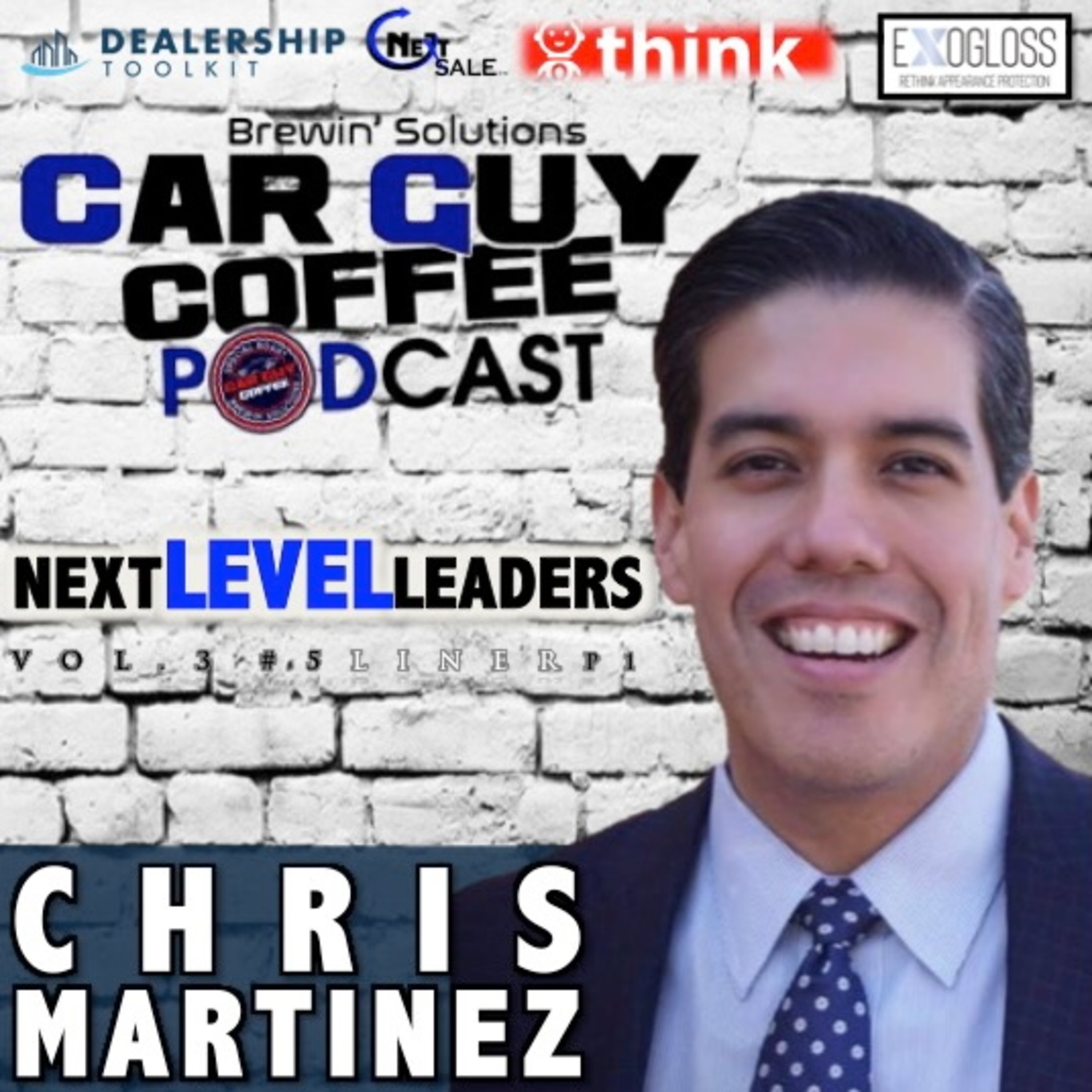 NEXT LEVEL LEADERS Vol 3 Feat. Best Selling Author Chris Martinez 5liner P1 episode artwork