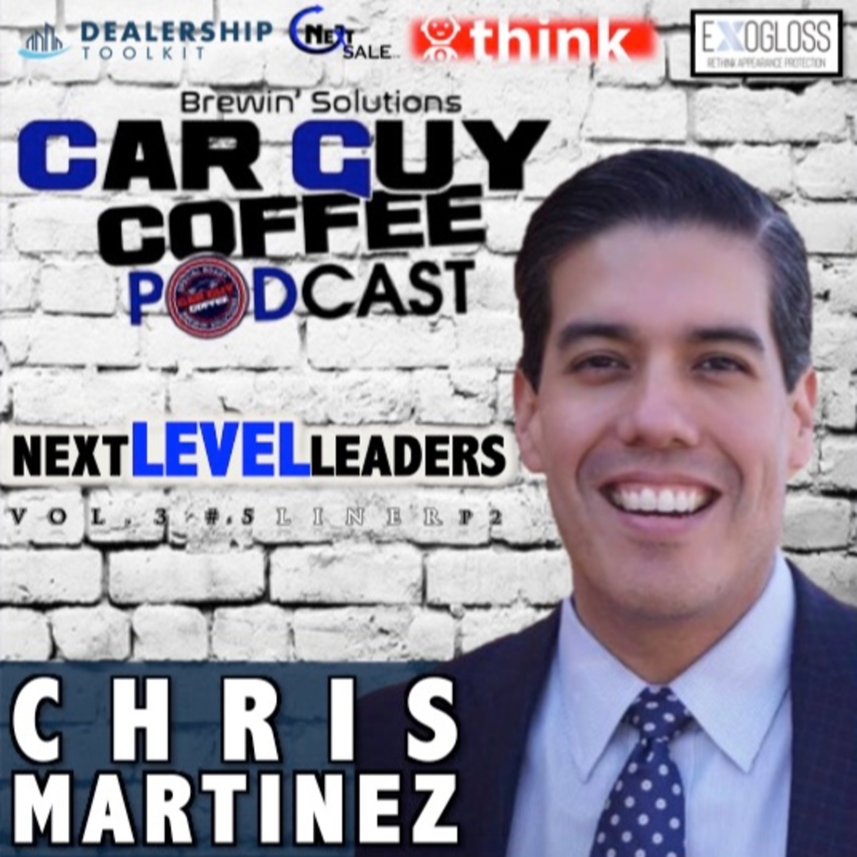 NEXT LEVEL LEADERS Vol 3 Feat. Best Selling Author Chris Martinez 5liner P1 episode artwork
