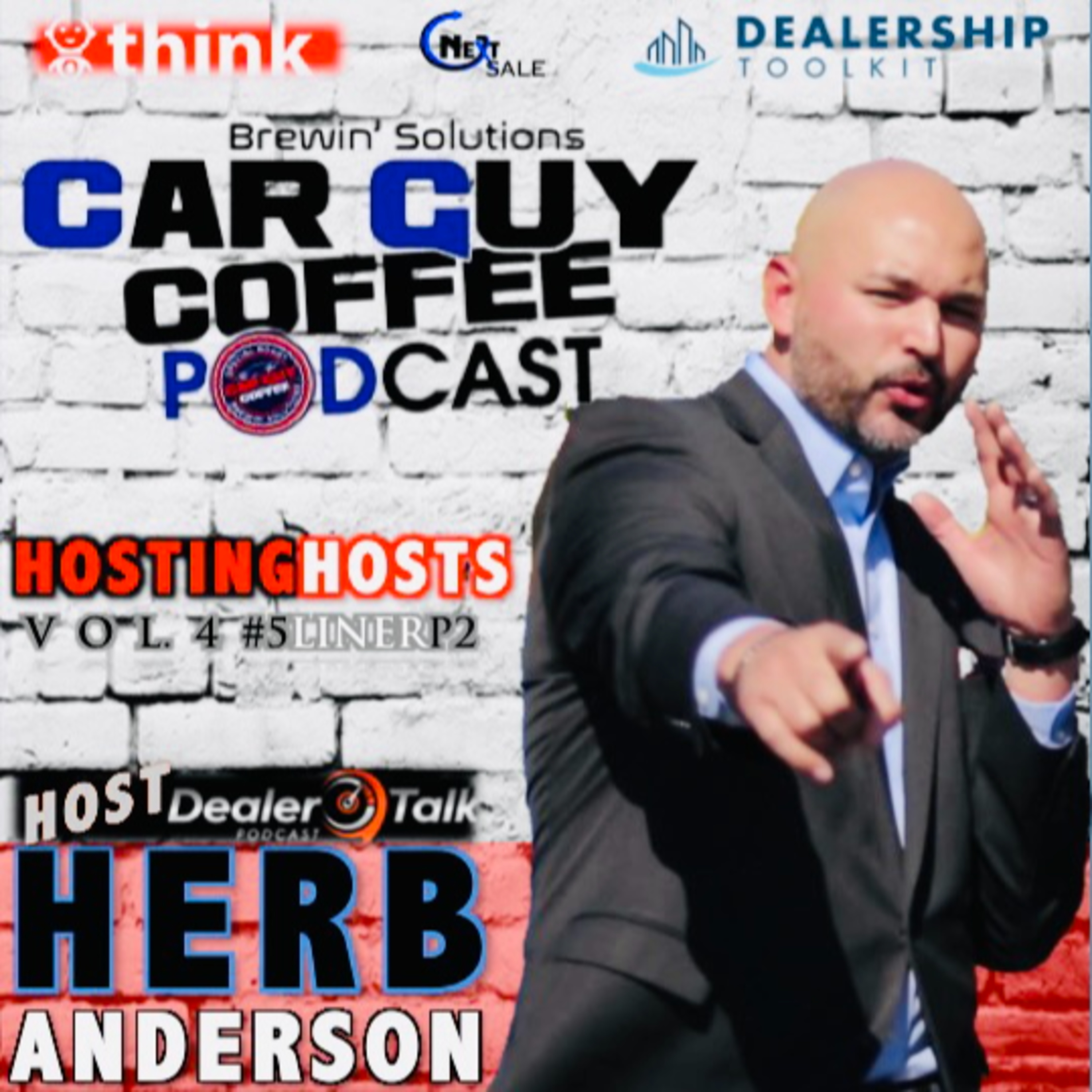 Hosting Hosts vol.4 Herb Anderson host of "Dealer Talk Podcast" #5liner P2 episode artwork