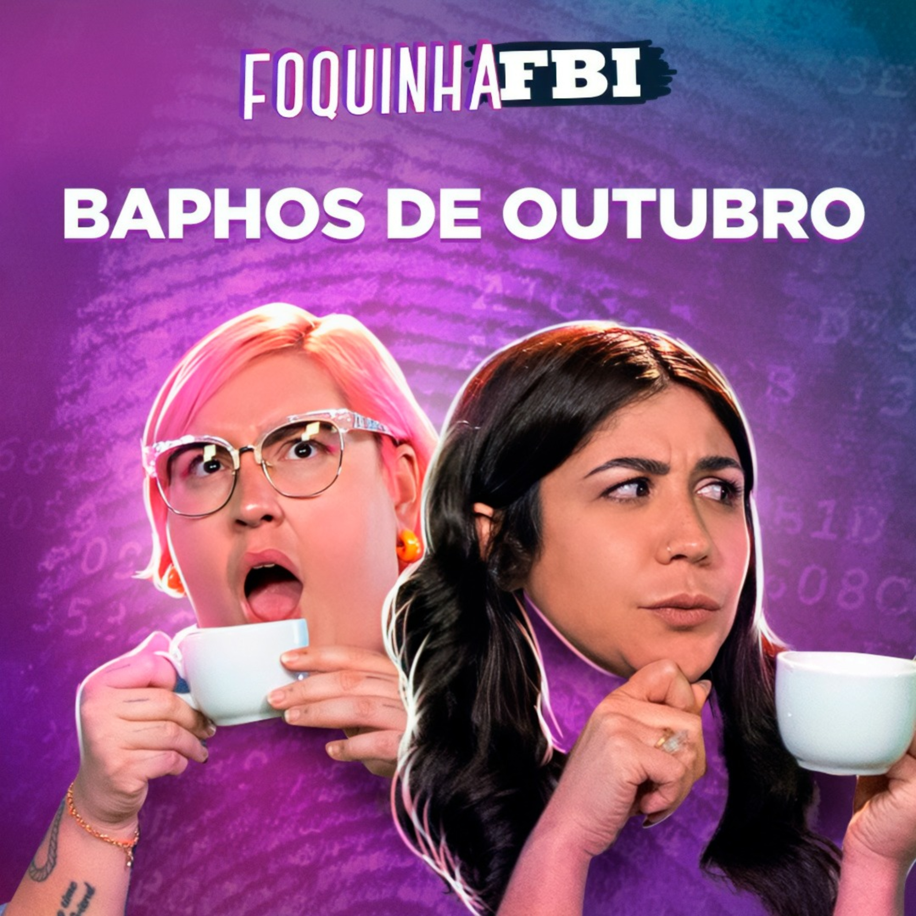 BAPHOS DE OUTUBRO: ELEIÇÕES, TÉRMINOS DE FAMOSOS, FANTASIAS DE HALLOWEEN feat. Maqui Nóbrega  episode artwork
