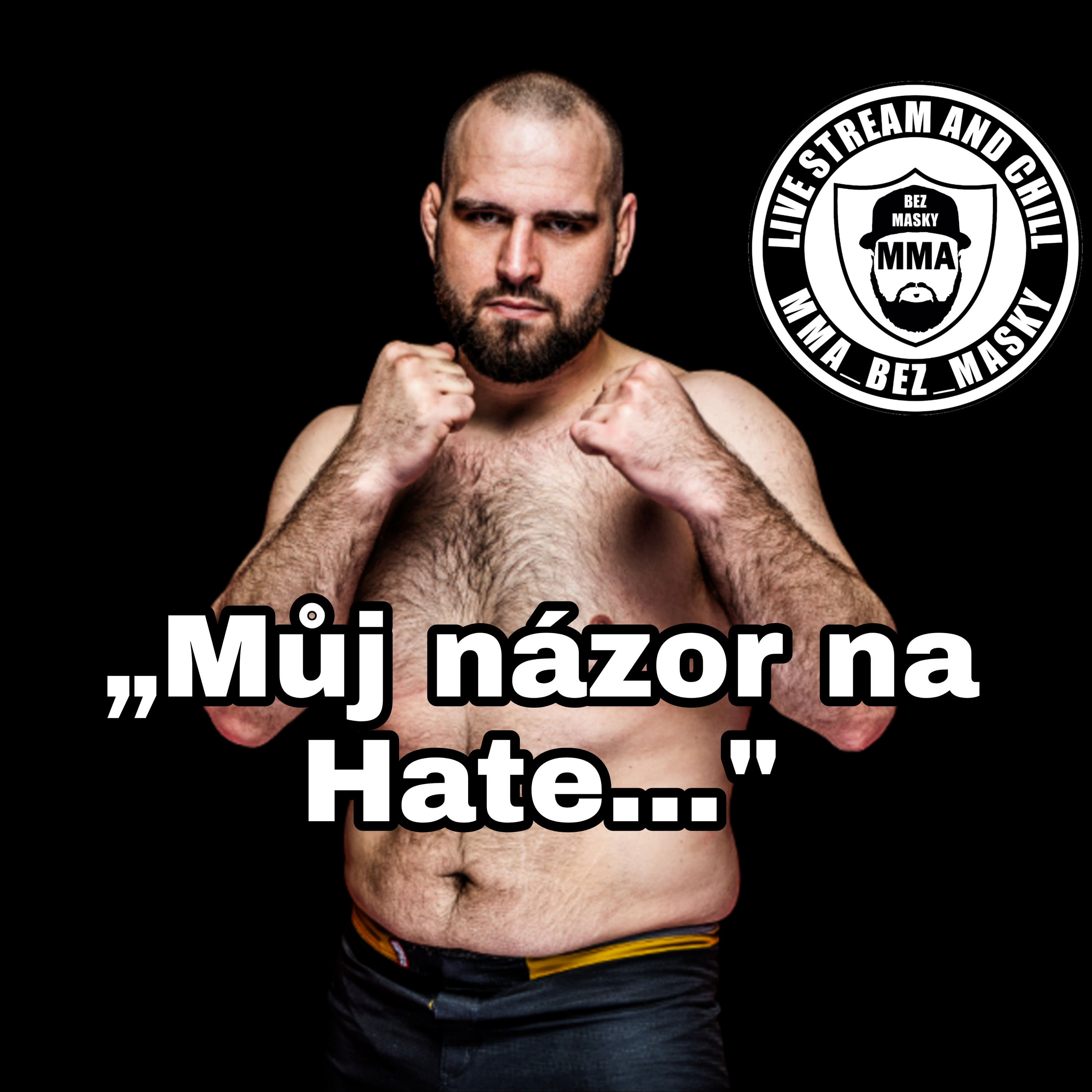 MMA BEZ MASKY