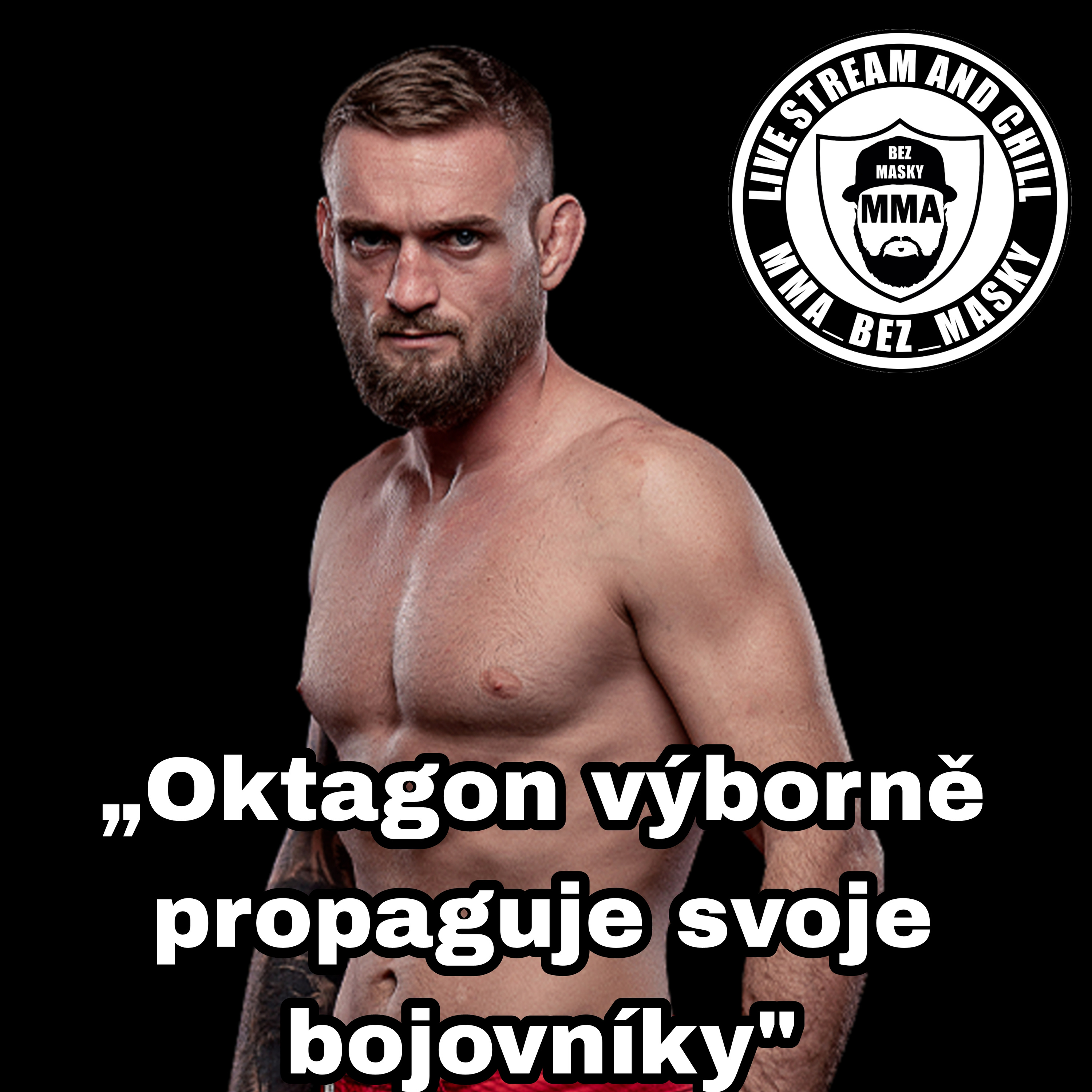 MMA BEZ MASKY