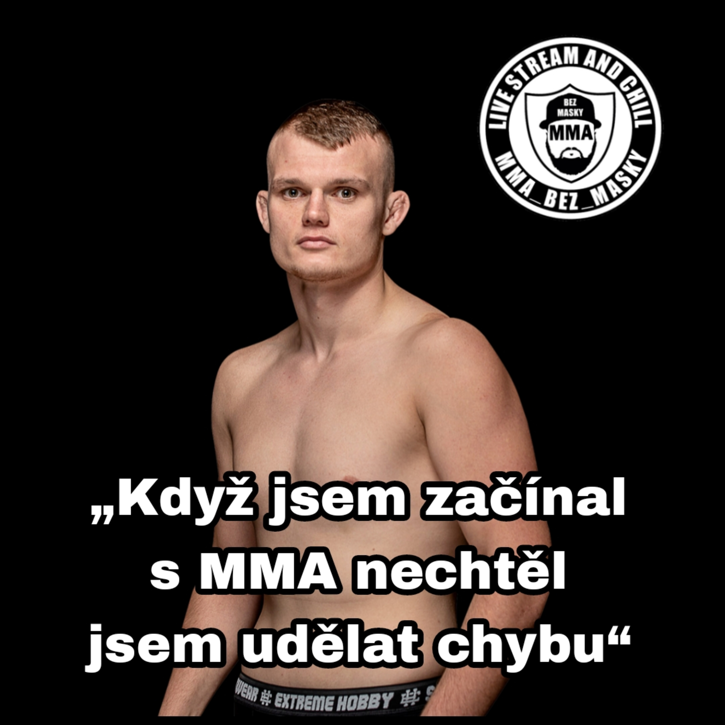 MMA BEZ MASKY