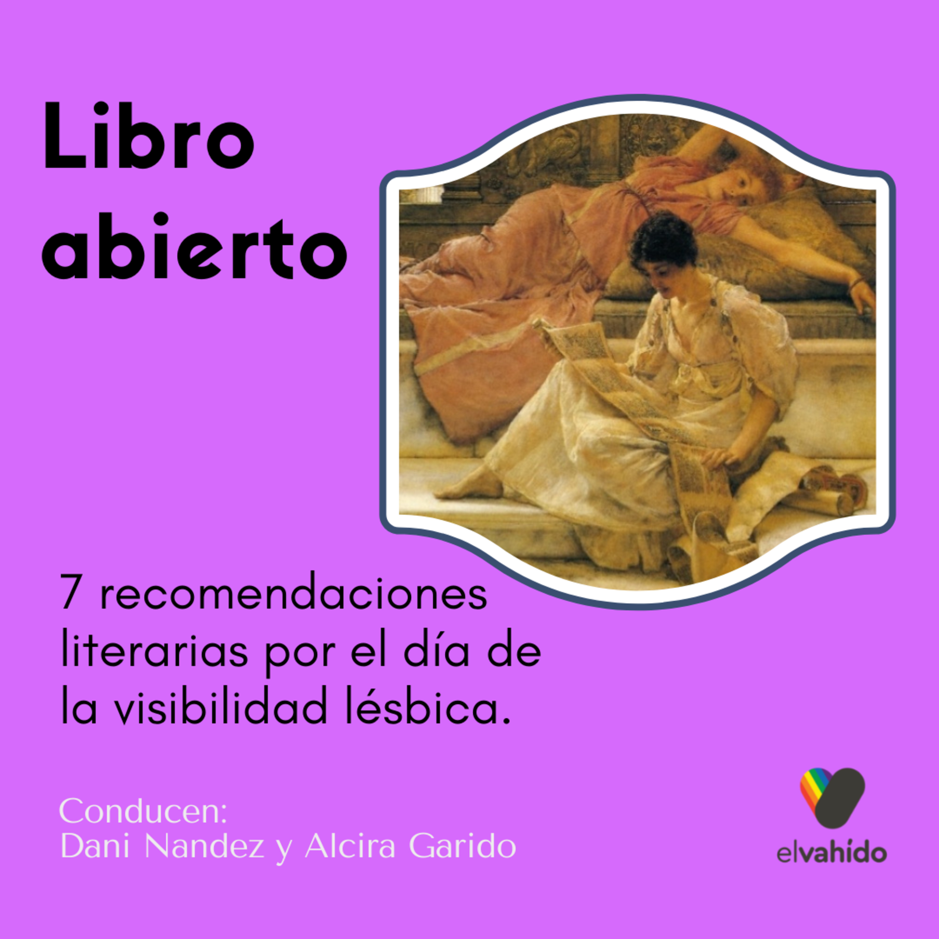 Libro abierto: 7 recomendaciones literarias por el 7 de marzo día de la Visibilidad lésbica.