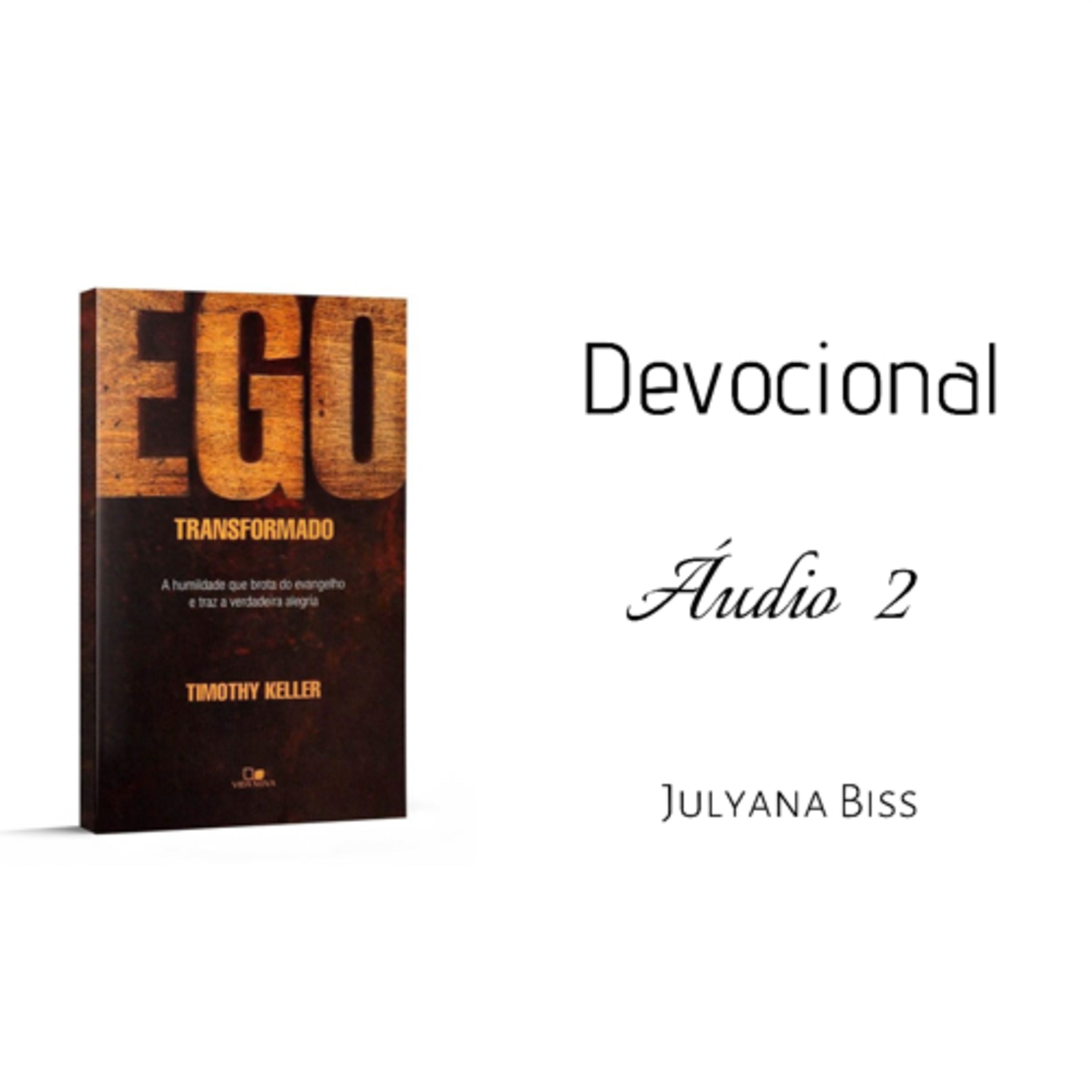 Devocional com o livro Ego Transformado - ÁUDIO 2 episode artwork