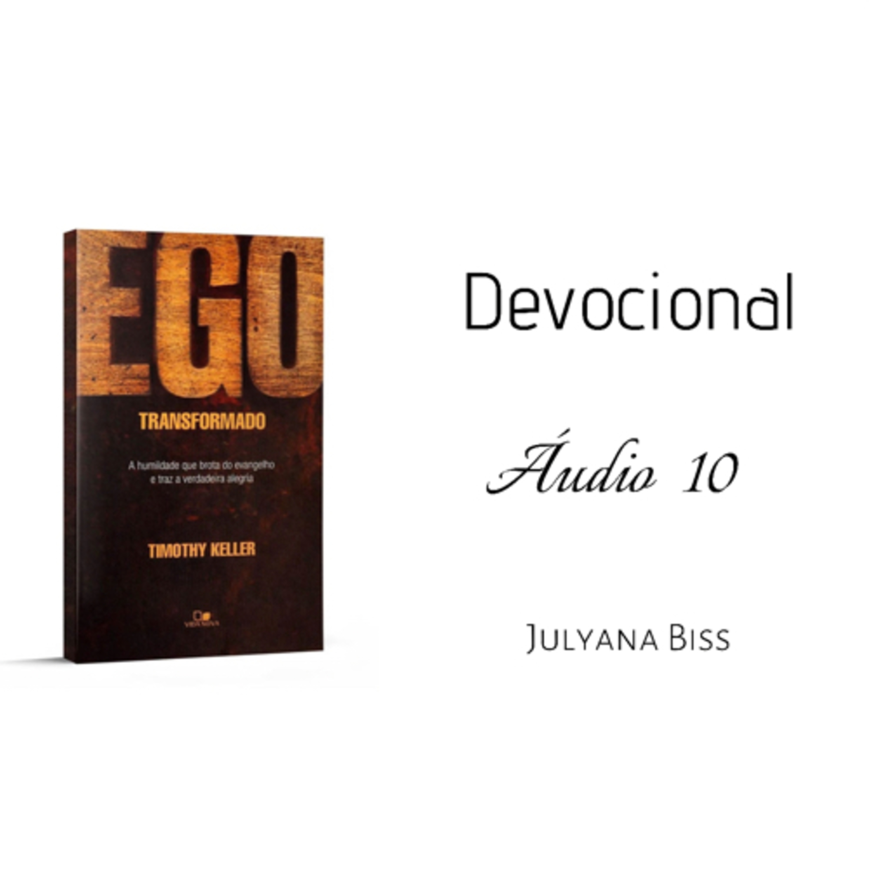 Devocional com o livro Ego Transformado - ÁUDIO 10 episode artwork
