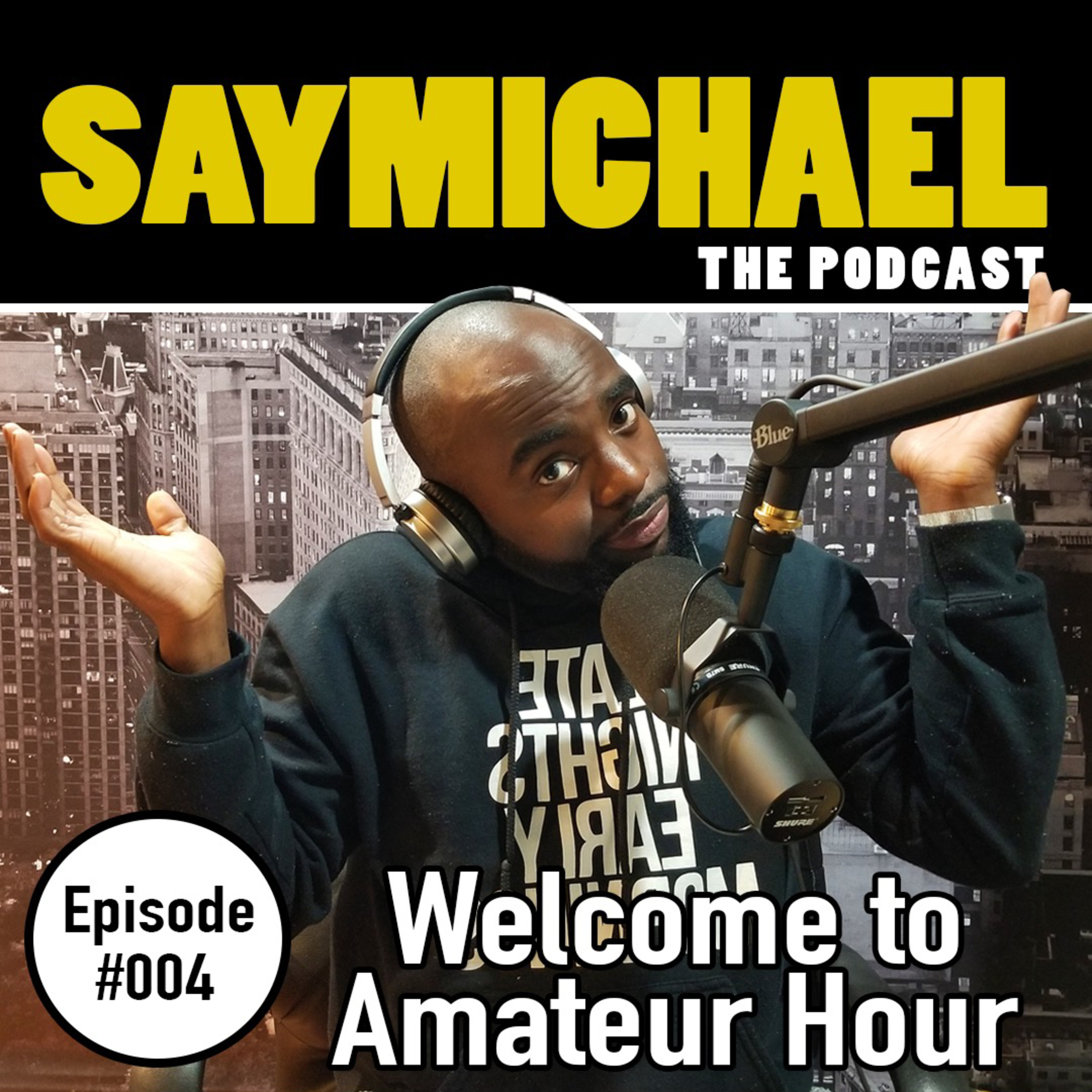 SAYMICHAEL w/ Michael Aigbedion