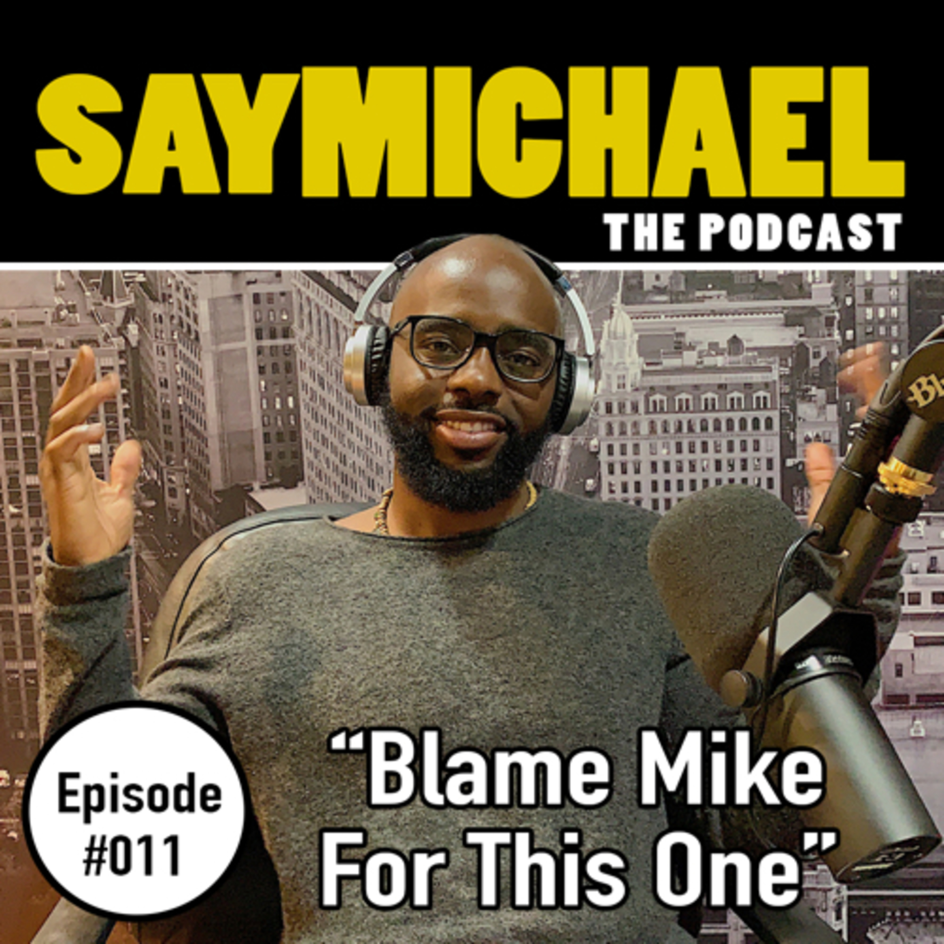 SAYMICHAEL w/ Michael Aigbedion