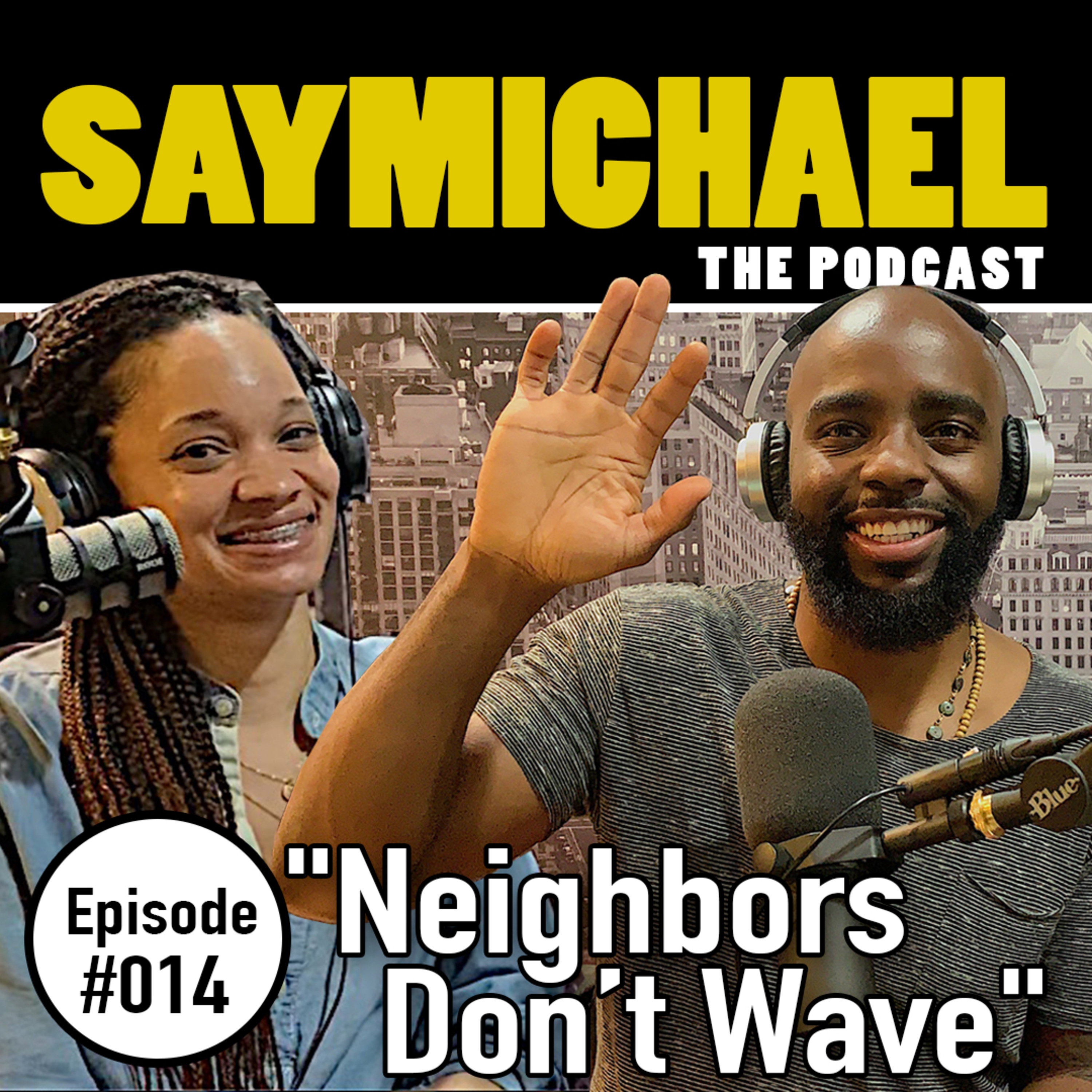 SAYMICHAEL w/ Michael Aigbedion