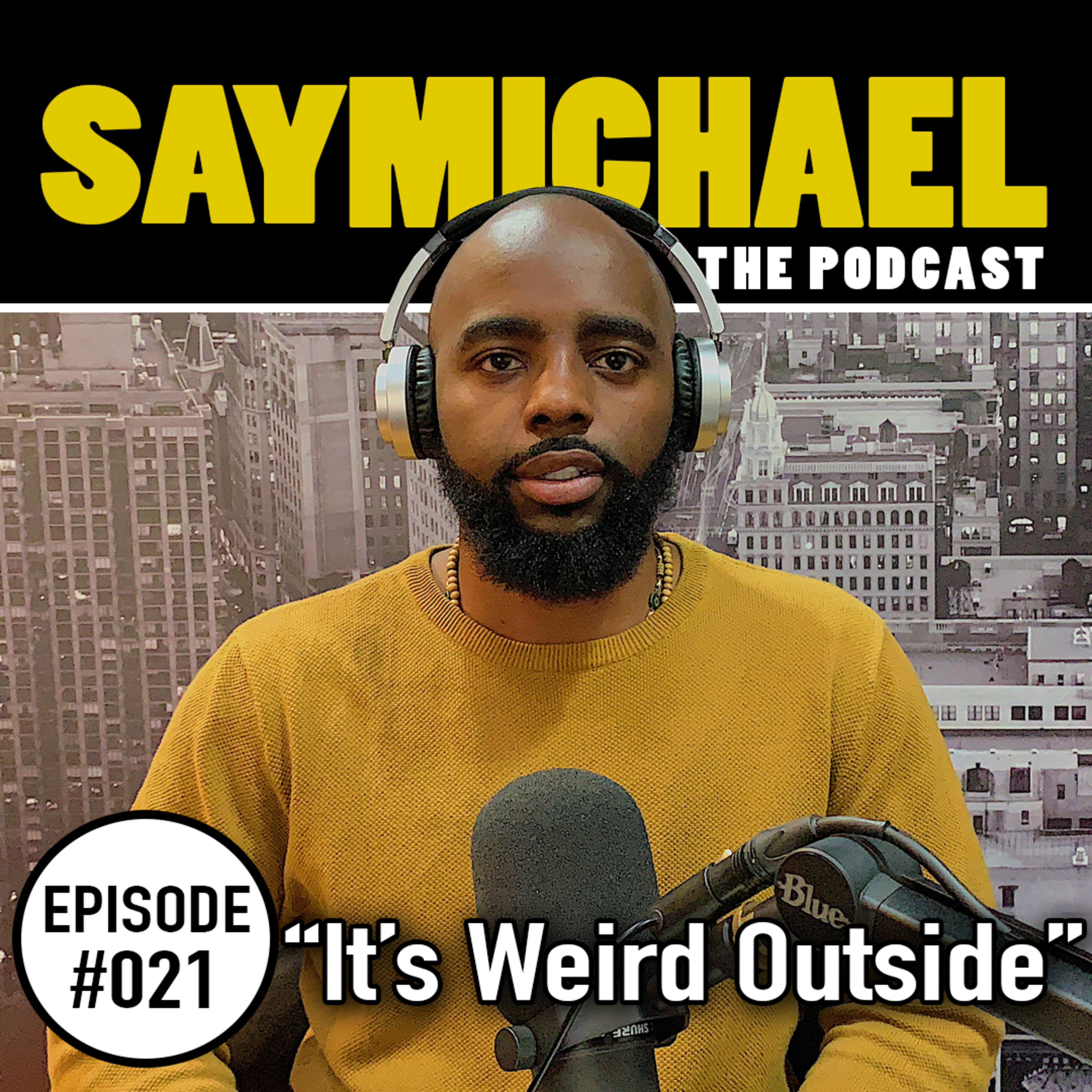 SAYMICHAEL w/ Michael Aigbedion