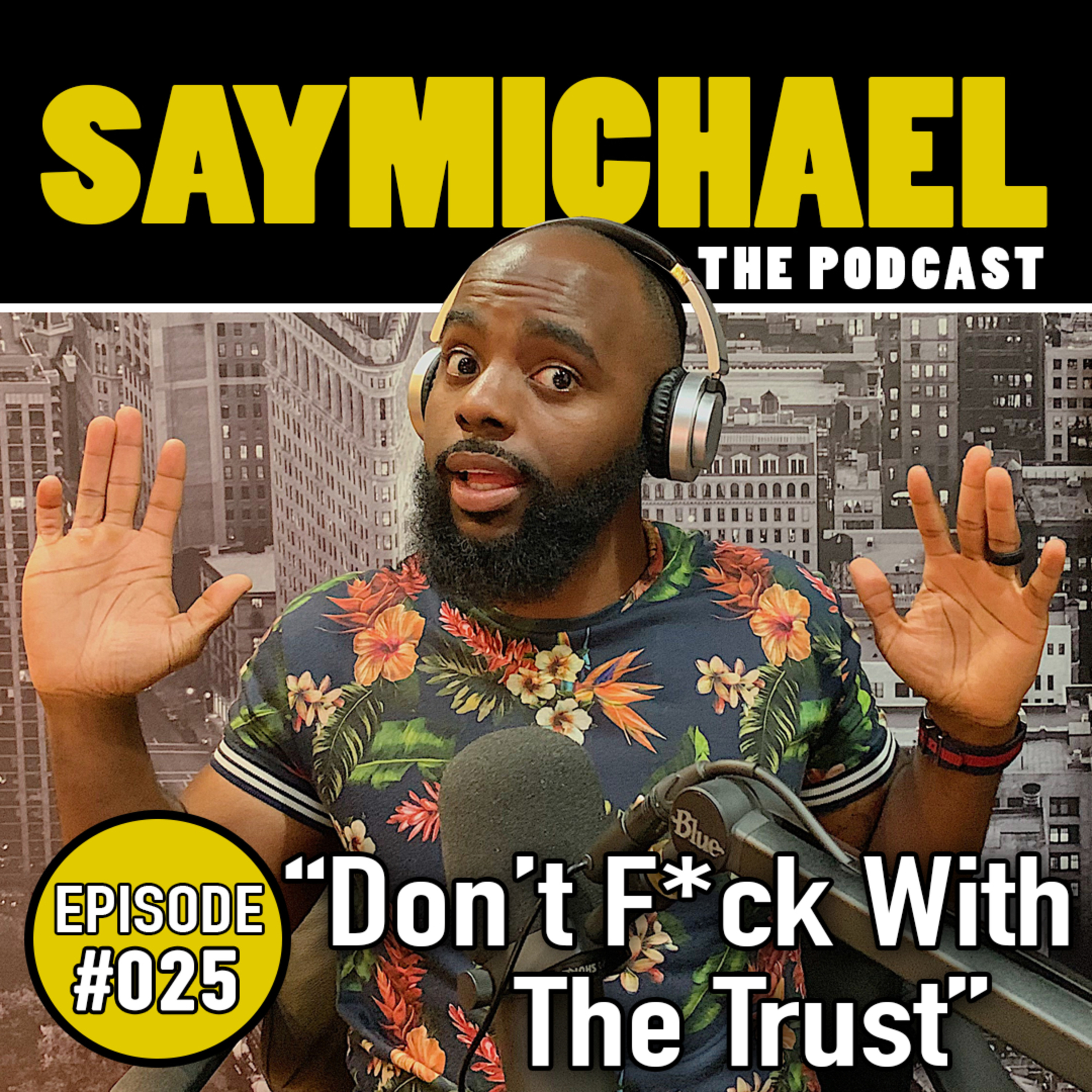 SAYMICHAEL w/ Michael Aigbedion