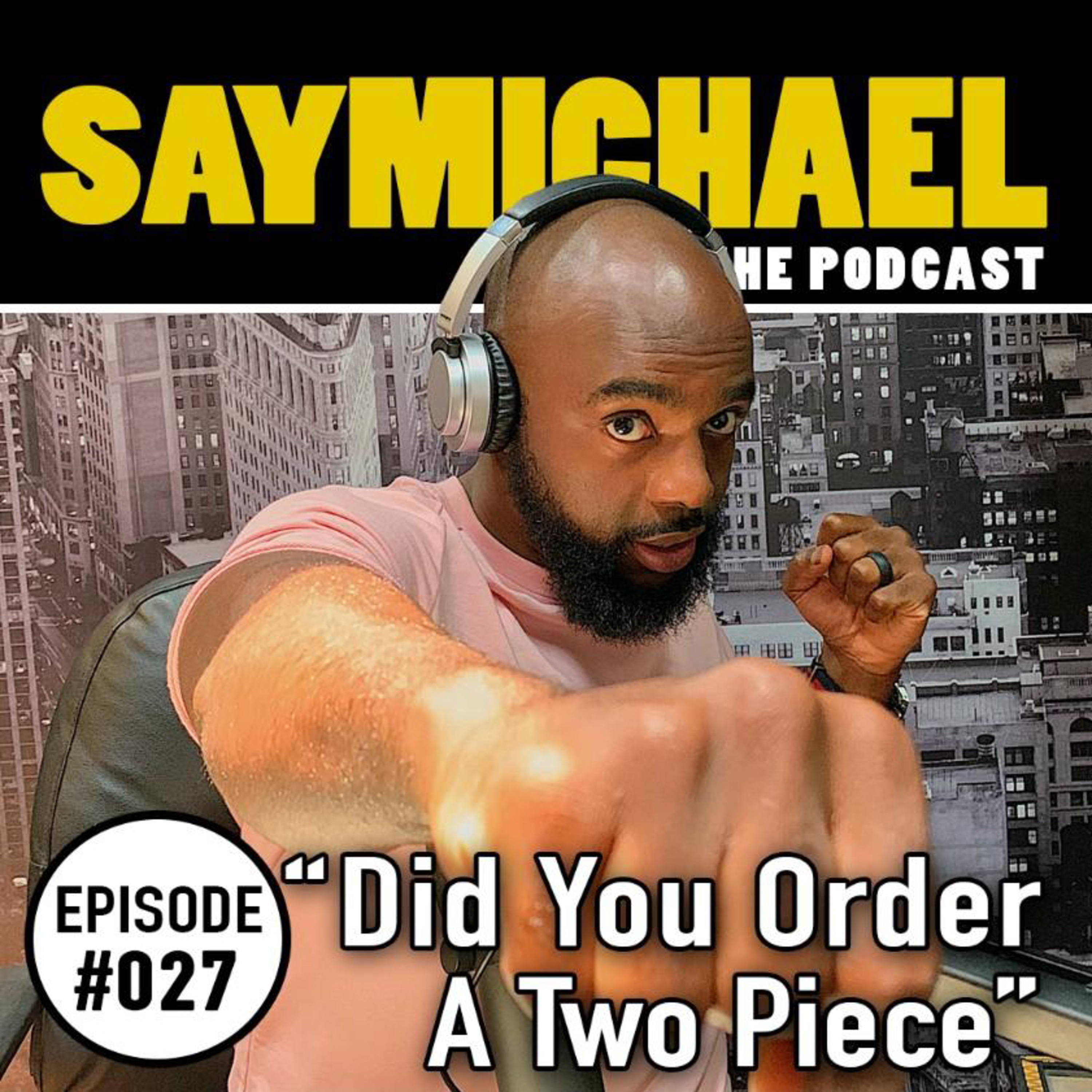 SAYMICHAEL w/ Michael Aigbedion