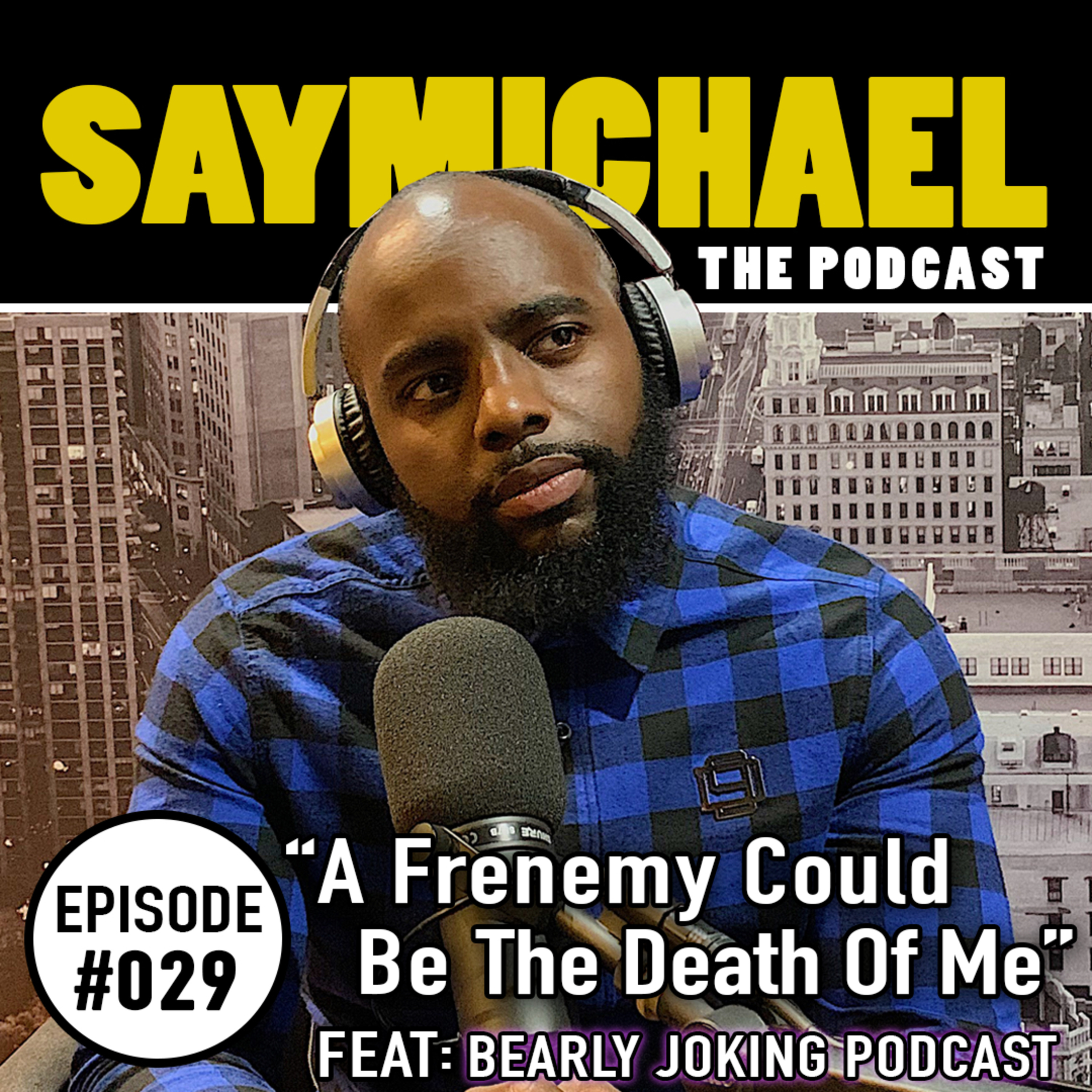 SAYMICHAEL w/ Michael Aigbedion