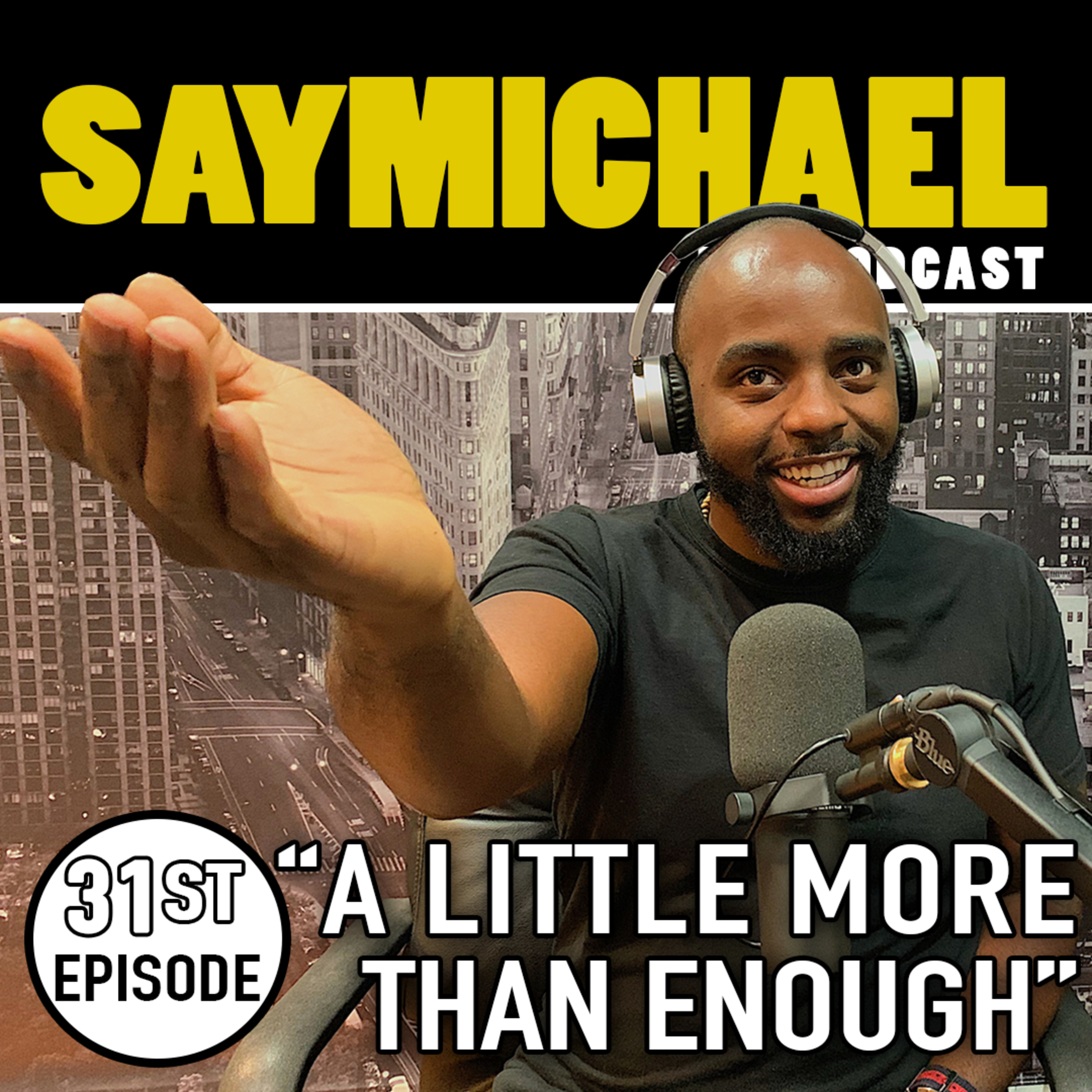 SAYMICHAEL w/ Michael Aigbedion