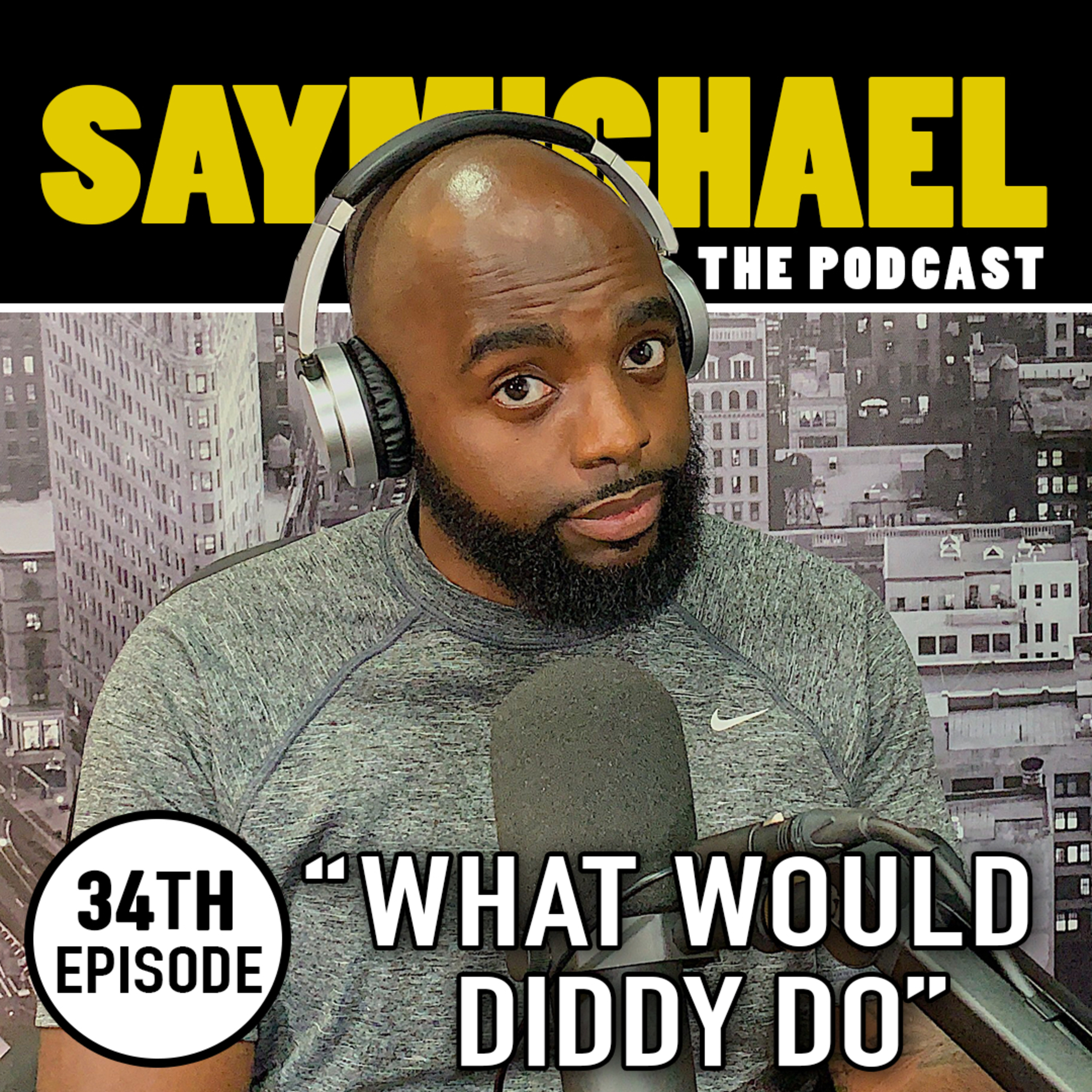 SAYMICHAEL w/ Michael Aigbedion