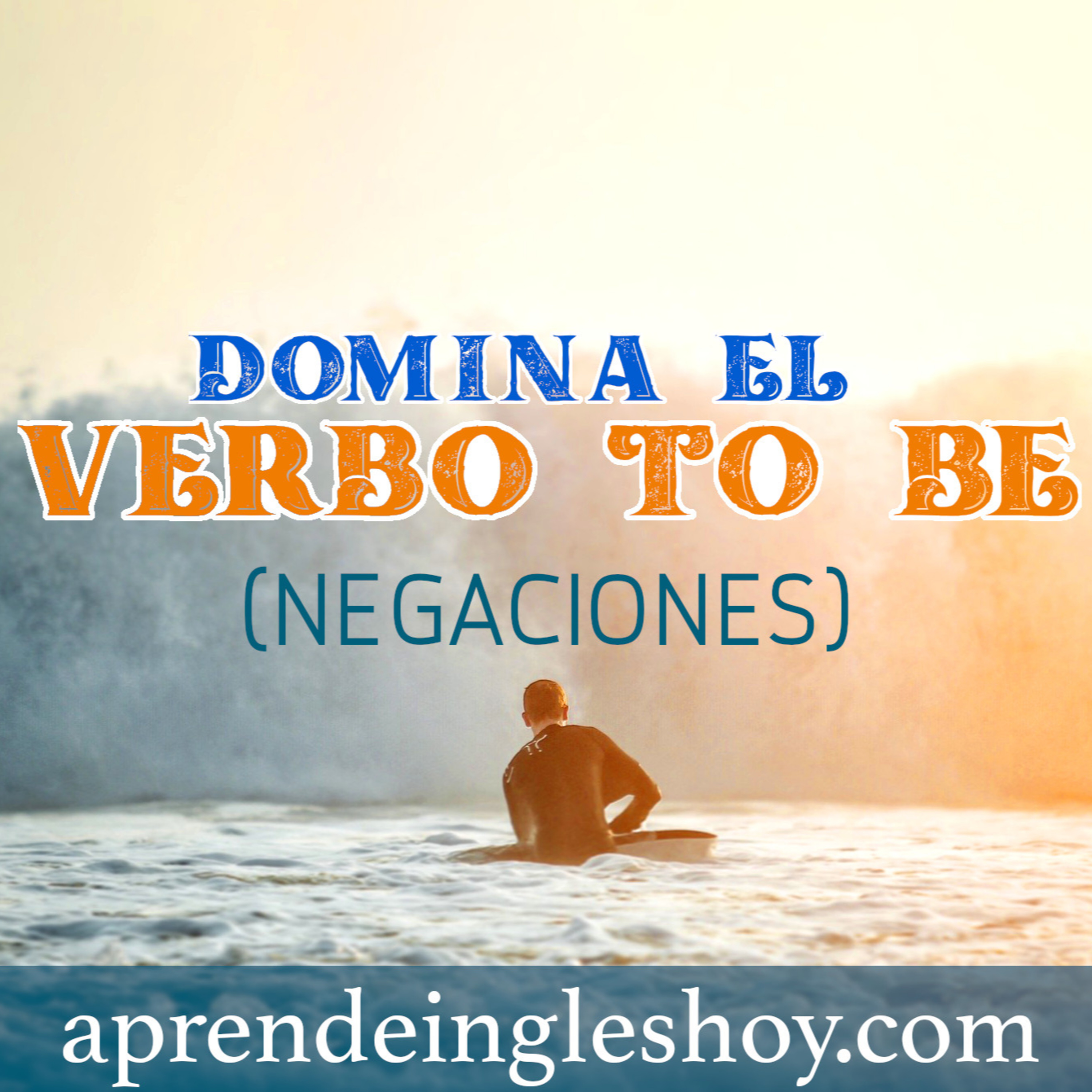 Ingles básico Lección 3: Hacer negaciones con pronombres personales y verbo TO BE