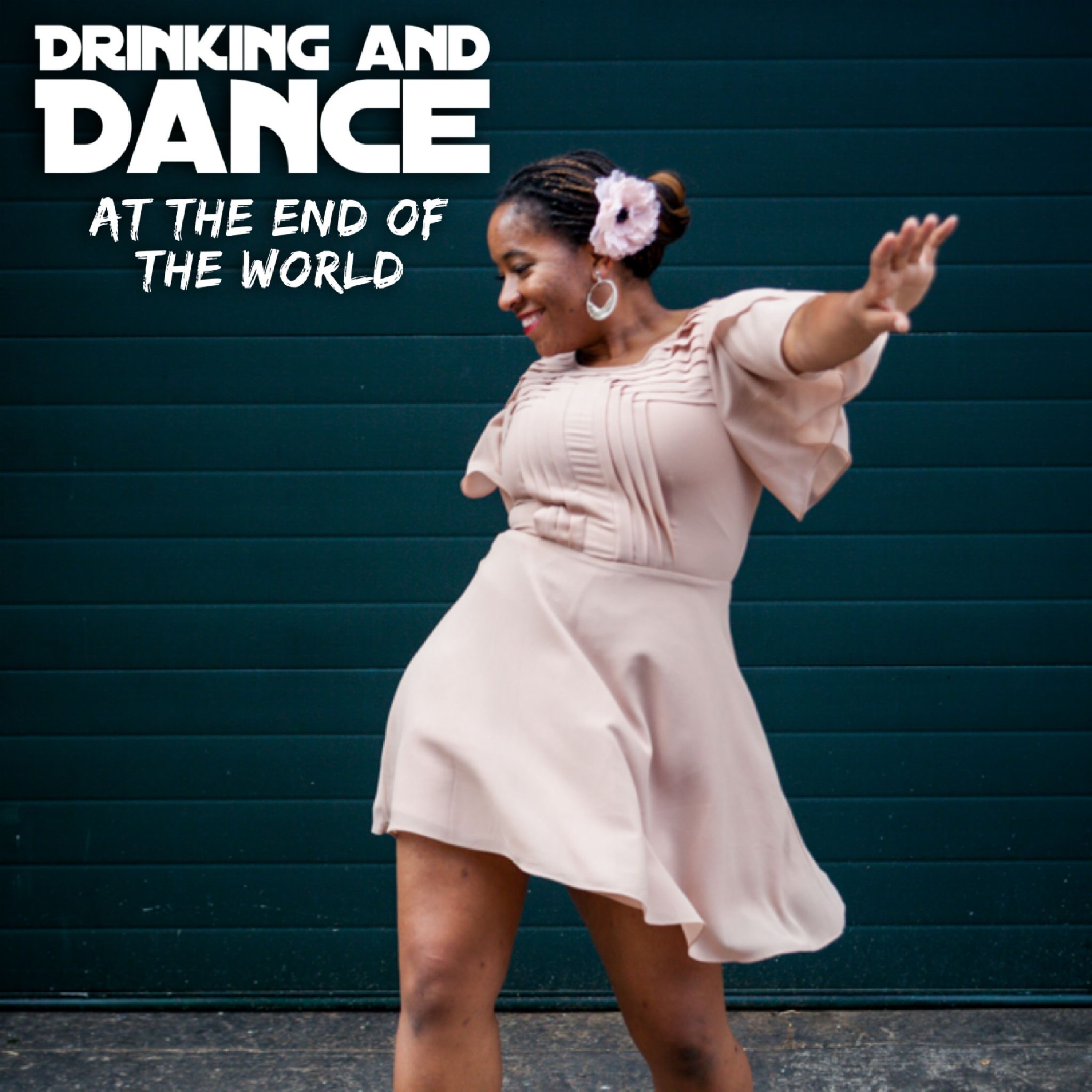 Drinking and Dance at the End of the World
