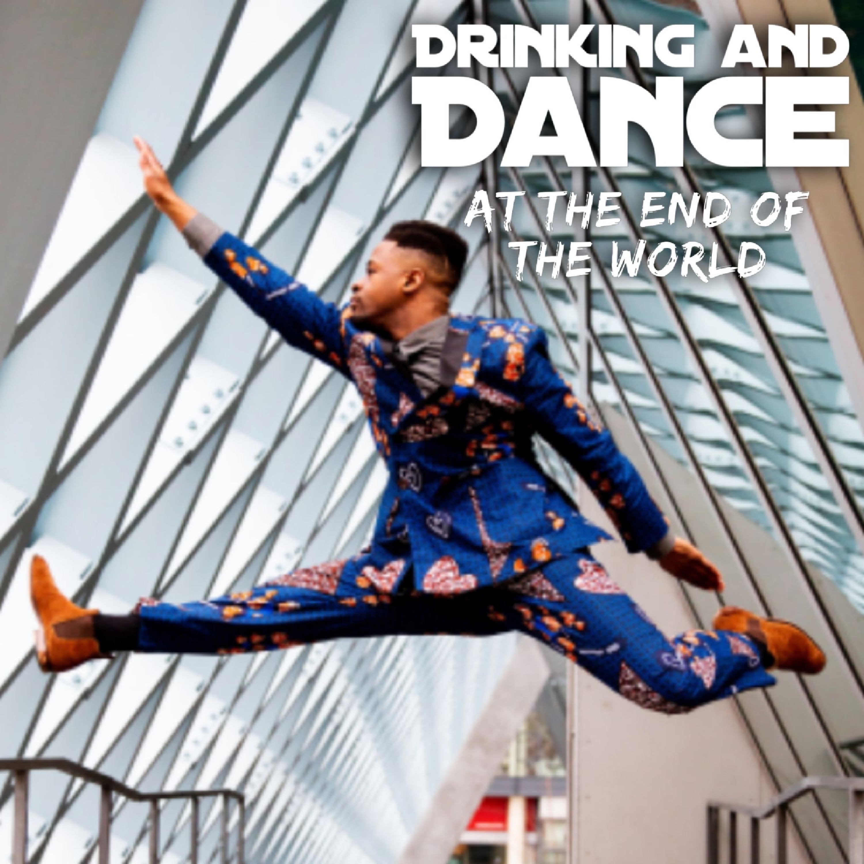 Drinking and Dance at the End of the World