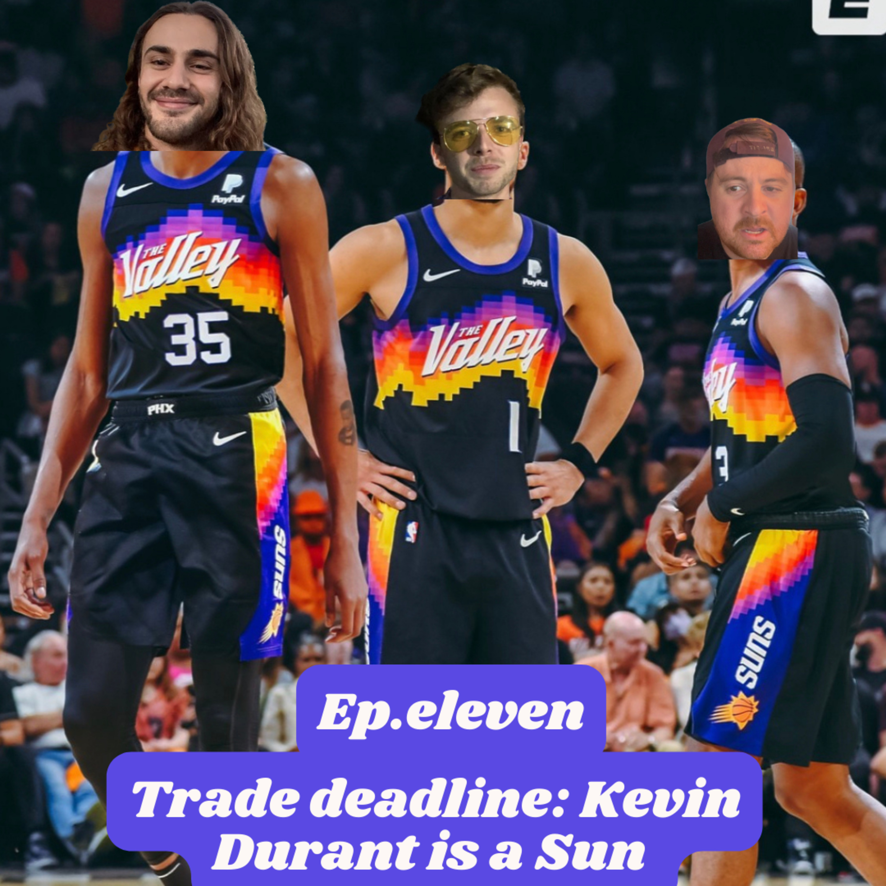 Episode eleven: Trade deadline/KEVIN DURANT IS A SUN! episode artwork