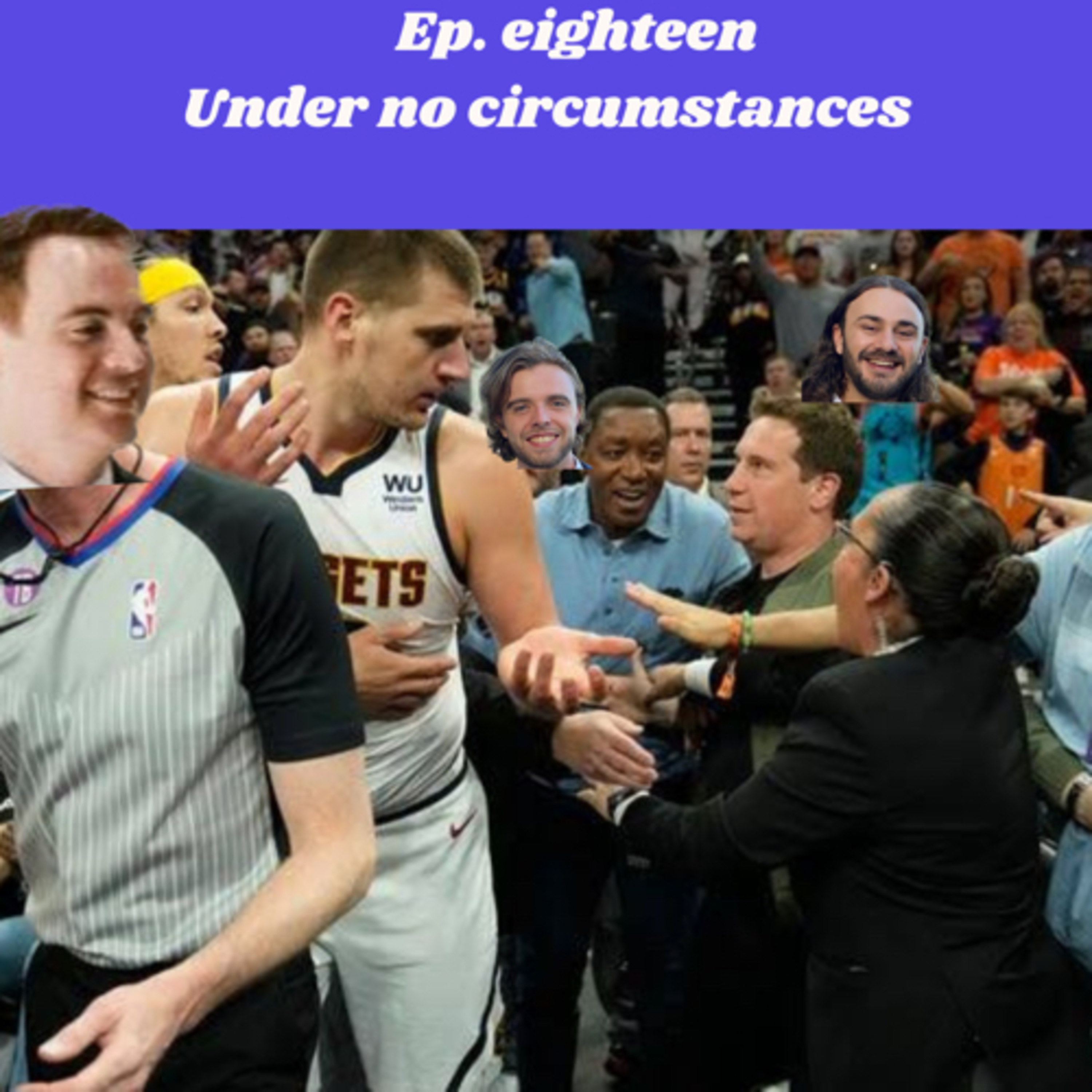 Episode eighteen: under no circumstances episode artwork