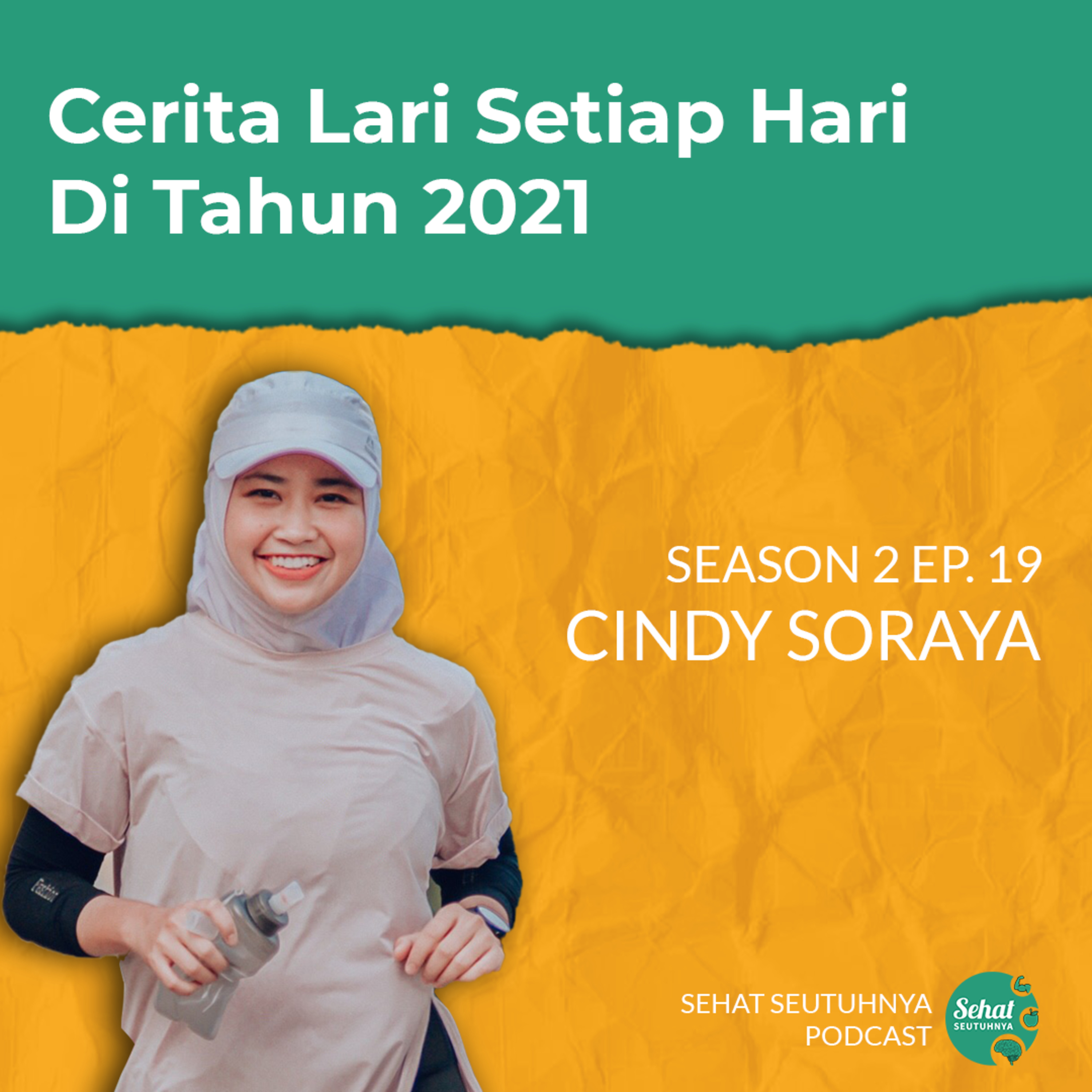S2E19 - Cerita Lari Setiap Hari Di Tahun 2021 bersama Cindy Soraya episode artwork