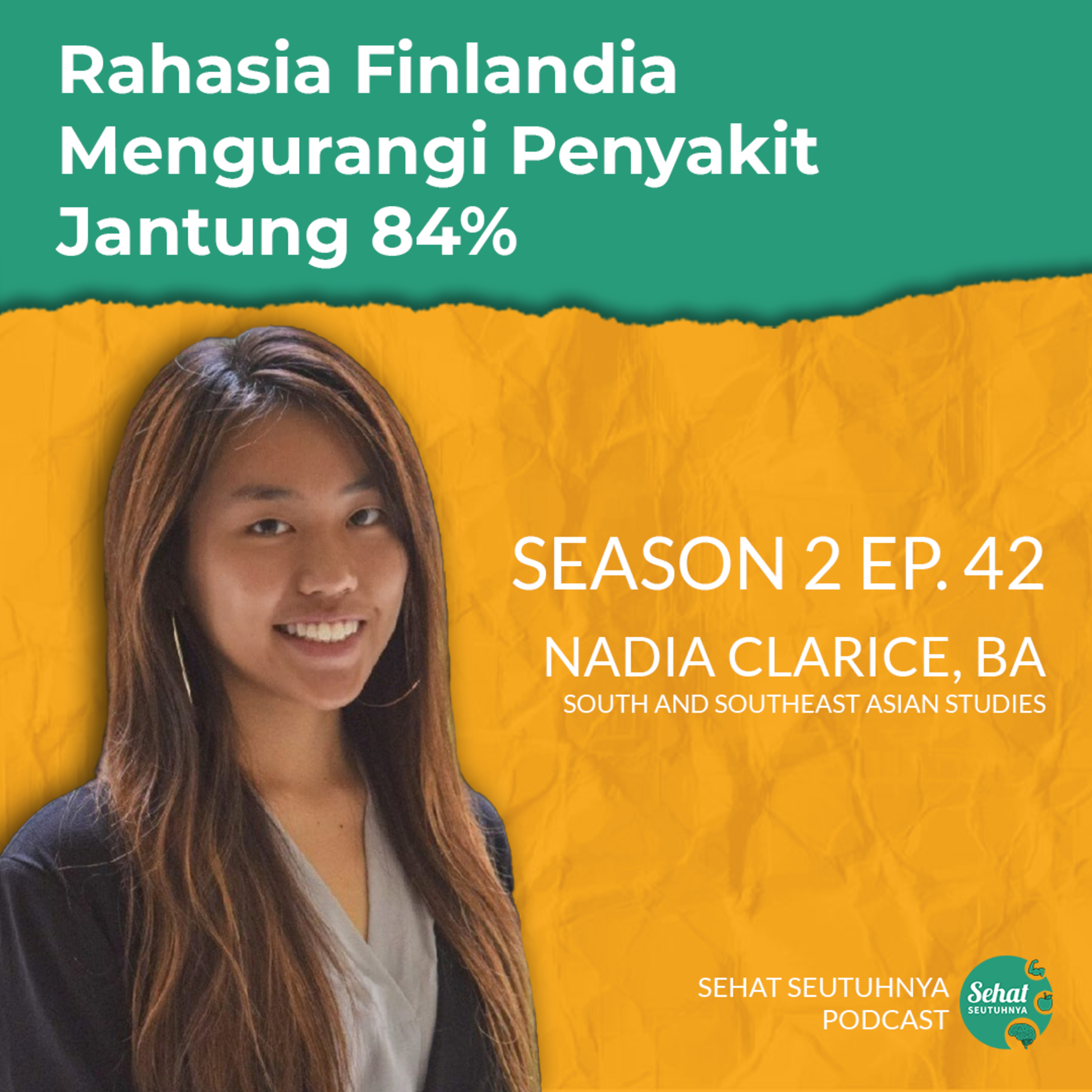 S2E42 - Rahasia Finlandia Mengurangi Penyakit Jantung 84% oleh Nadia Clarice, BA episode artwork