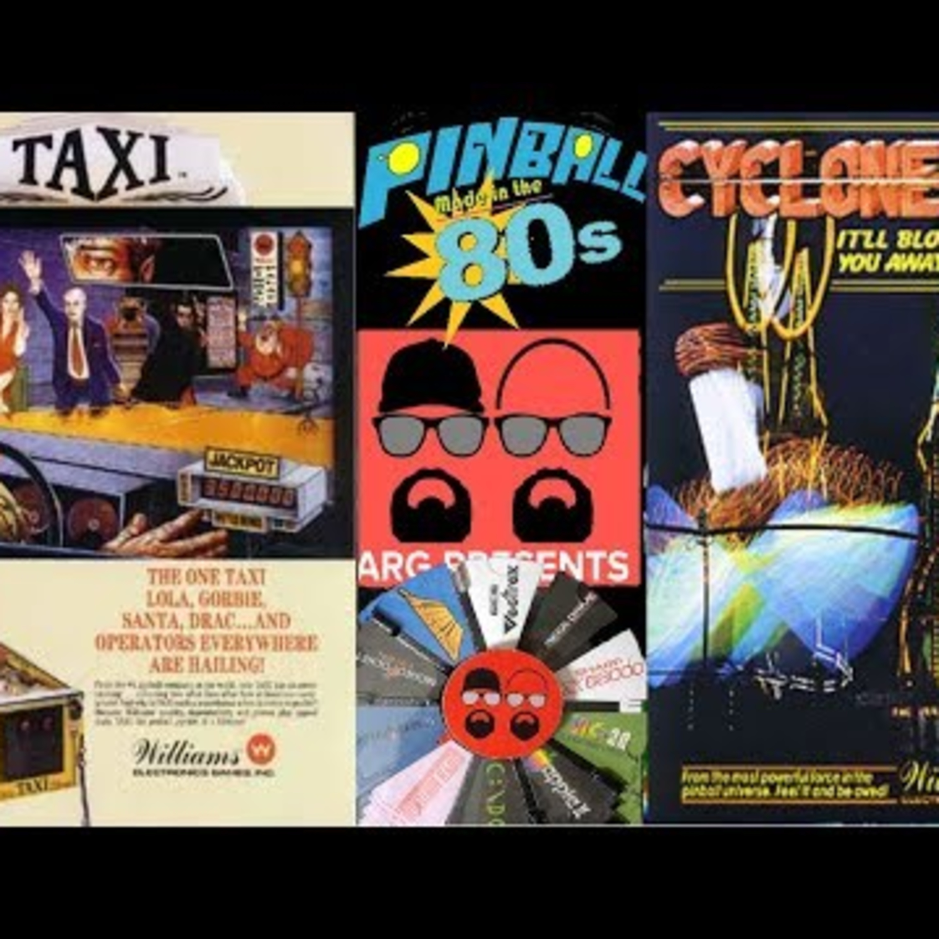 Late 80's Pinball - Taxi and Cyclone - ARG Presents Volume 38 episode artwork