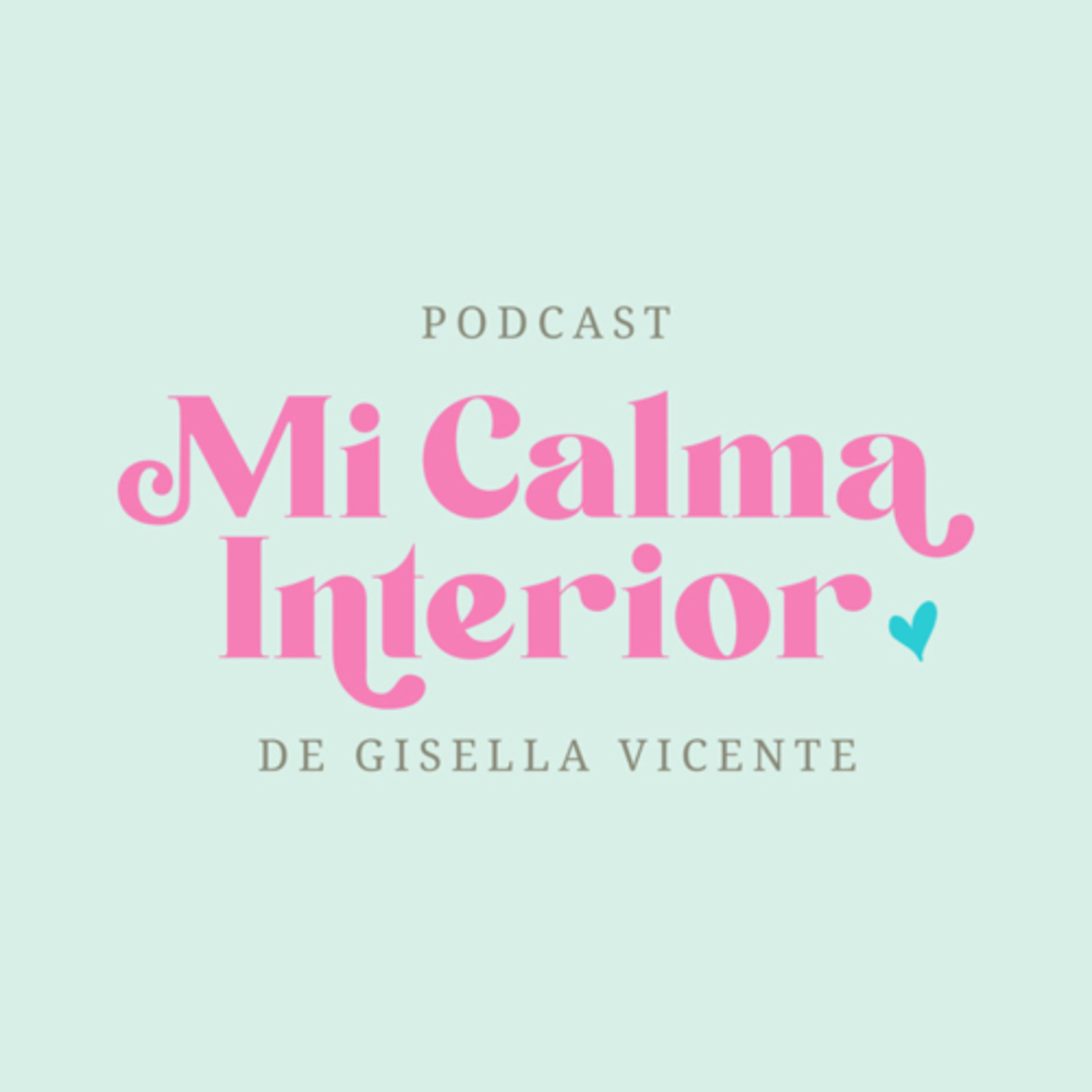MI CALMA INTERIOR de Gisella Vicente