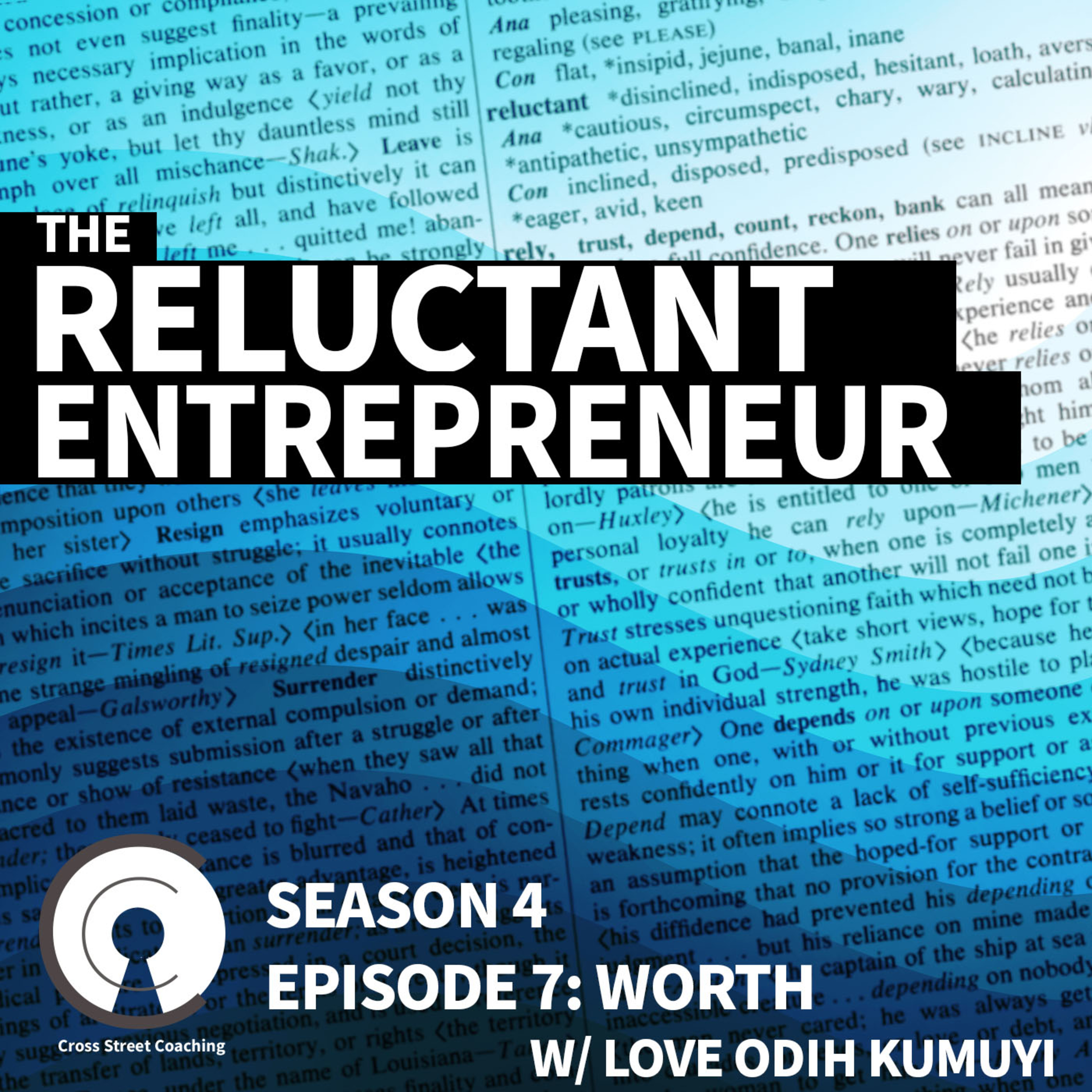 The Reluctant Entrepreneur - Worth w/ Love Odih Kumuyi