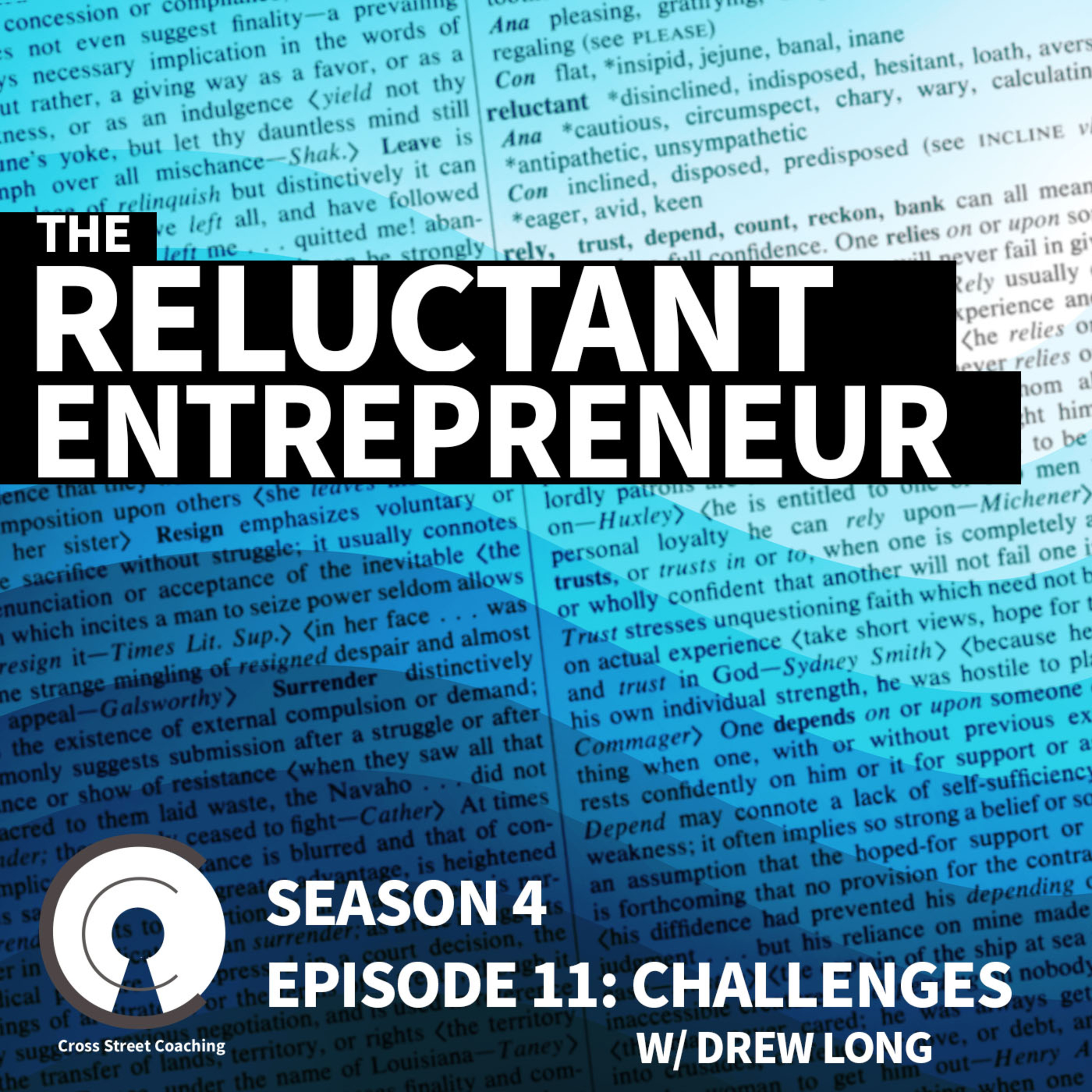 The Reluctant Entrepreneur - Challenges w/ Drew Long