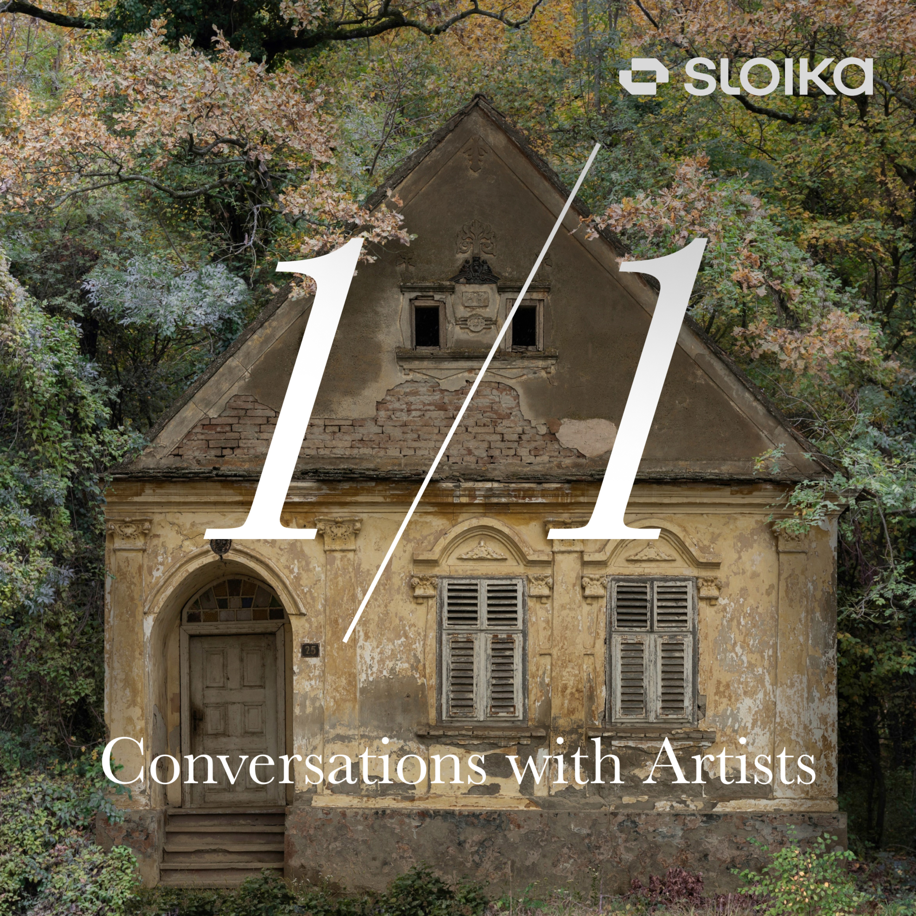 1/1 with Sloika: Conversations with Artists