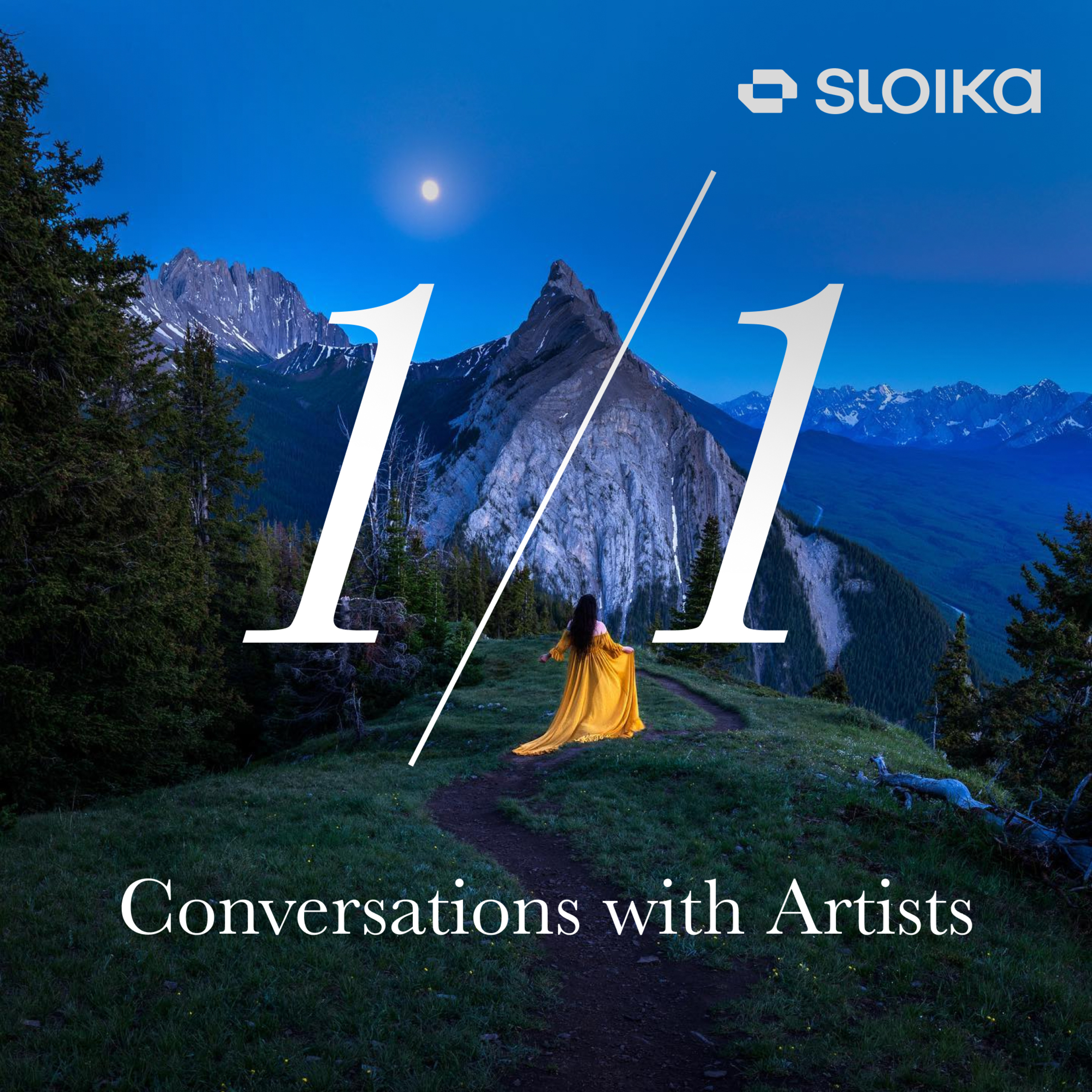 1/1 with Sloika: Conversations with Artists