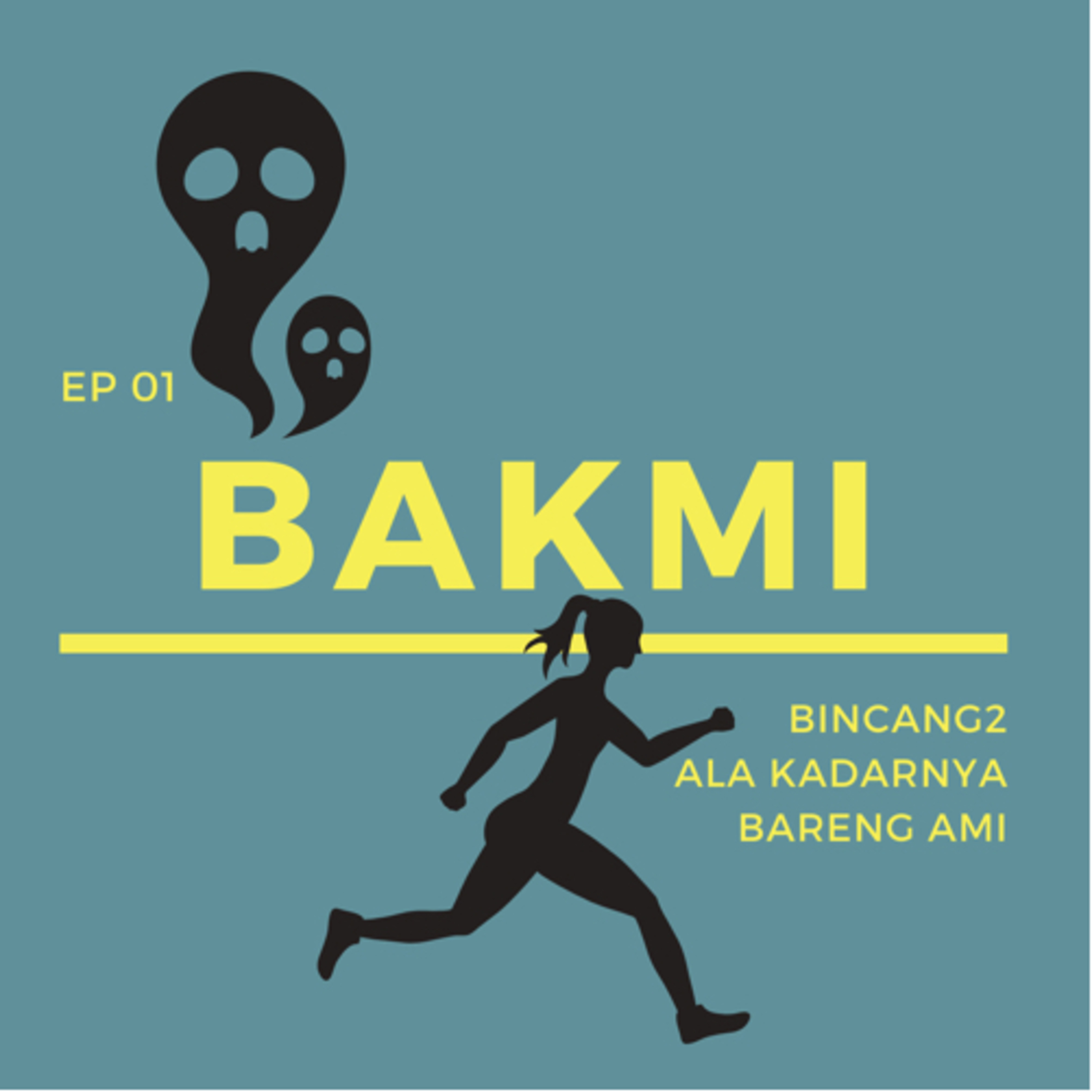 BAKMI (Bincang2 Ala Kadarnya Bareng Ami)