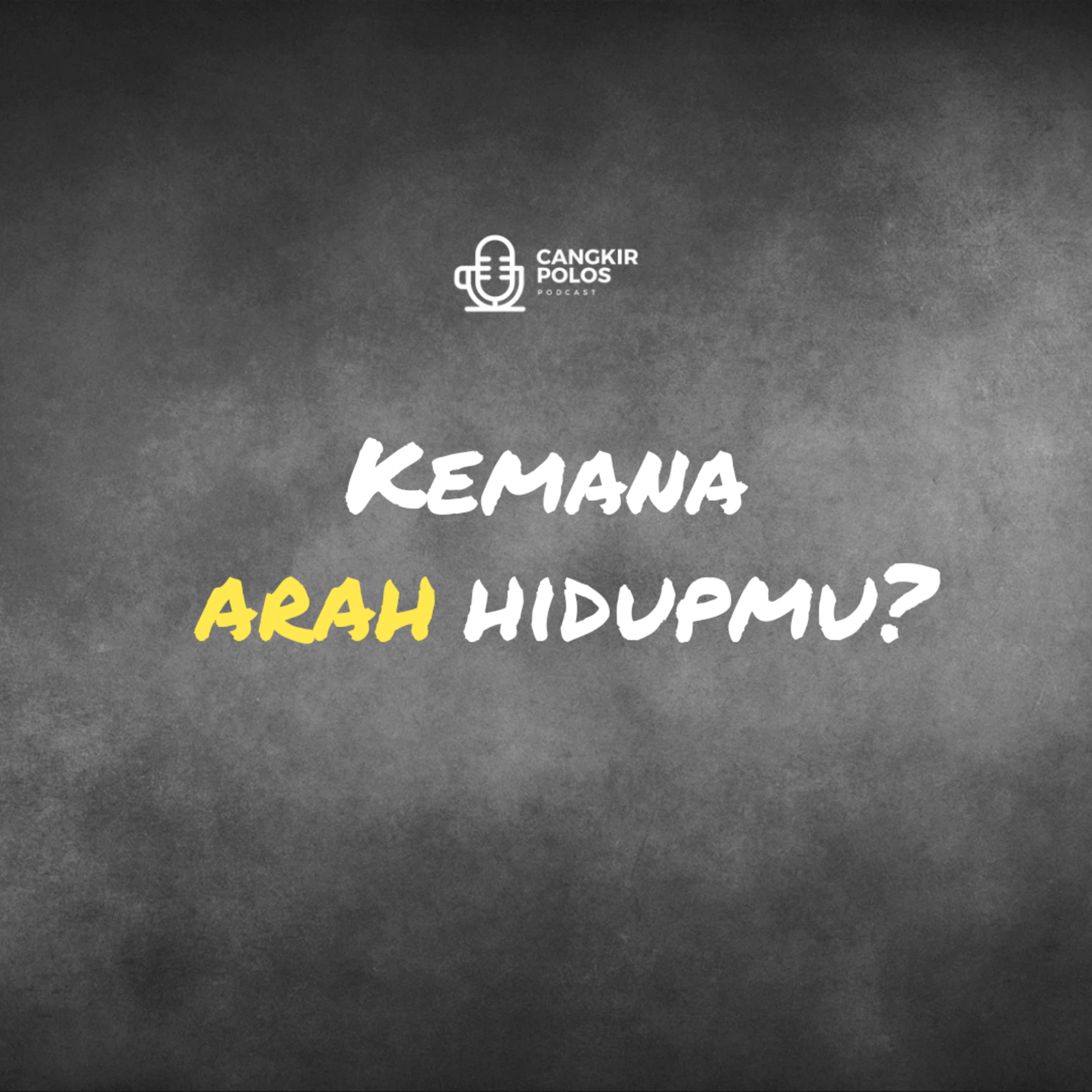 02 - Kemana Arah Hidupmu