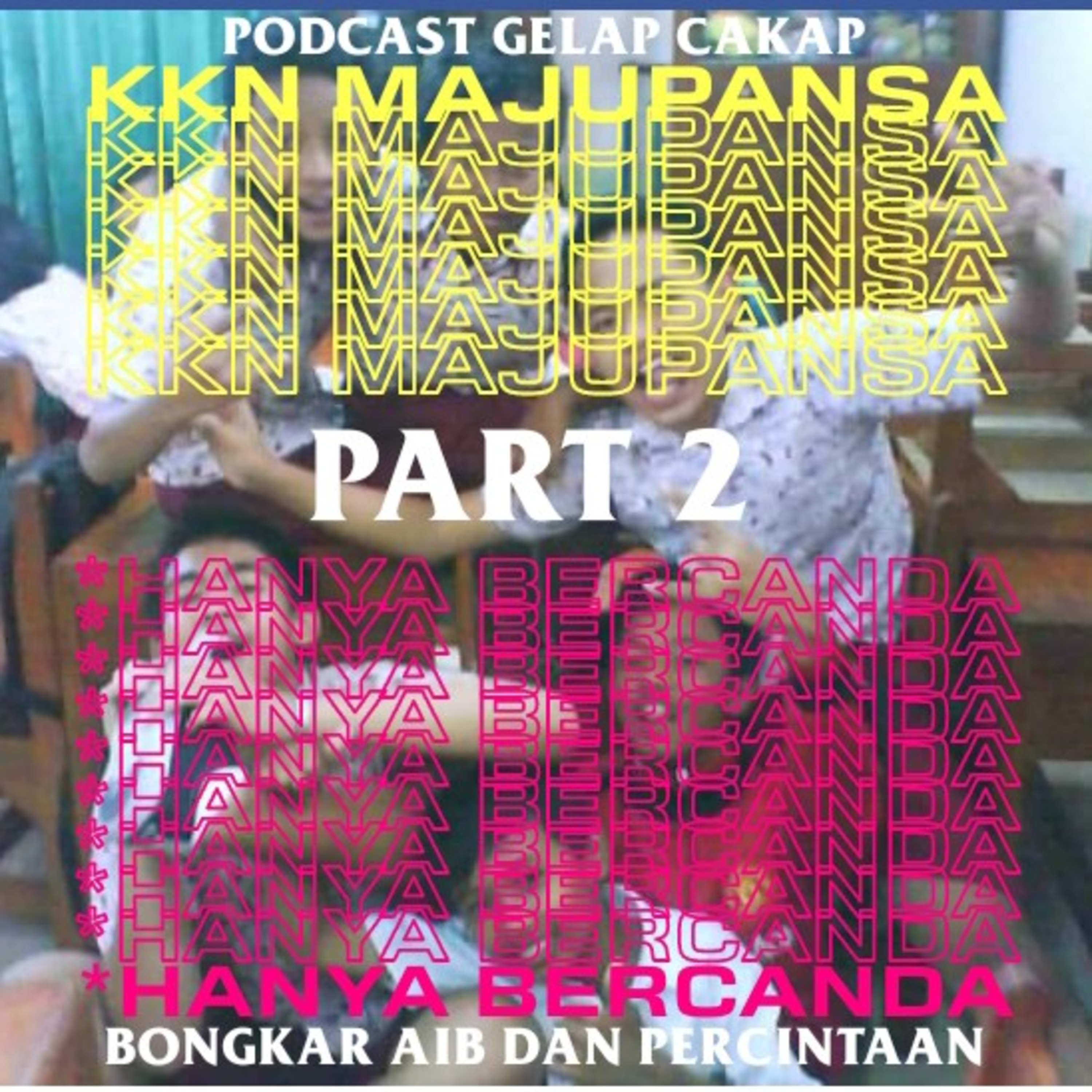 GELAP CAKAP