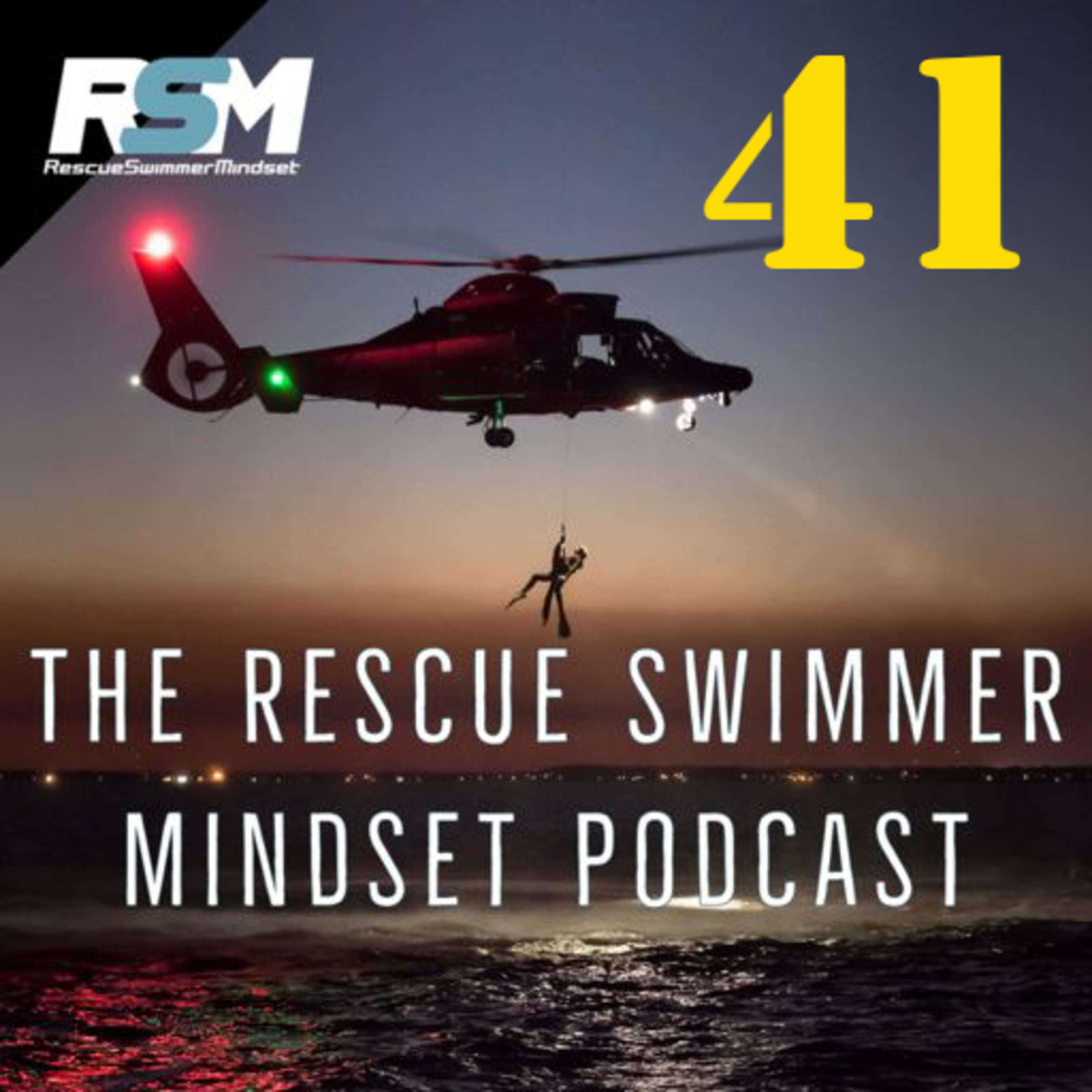 Rescue Swimmer Mindset Podcast
