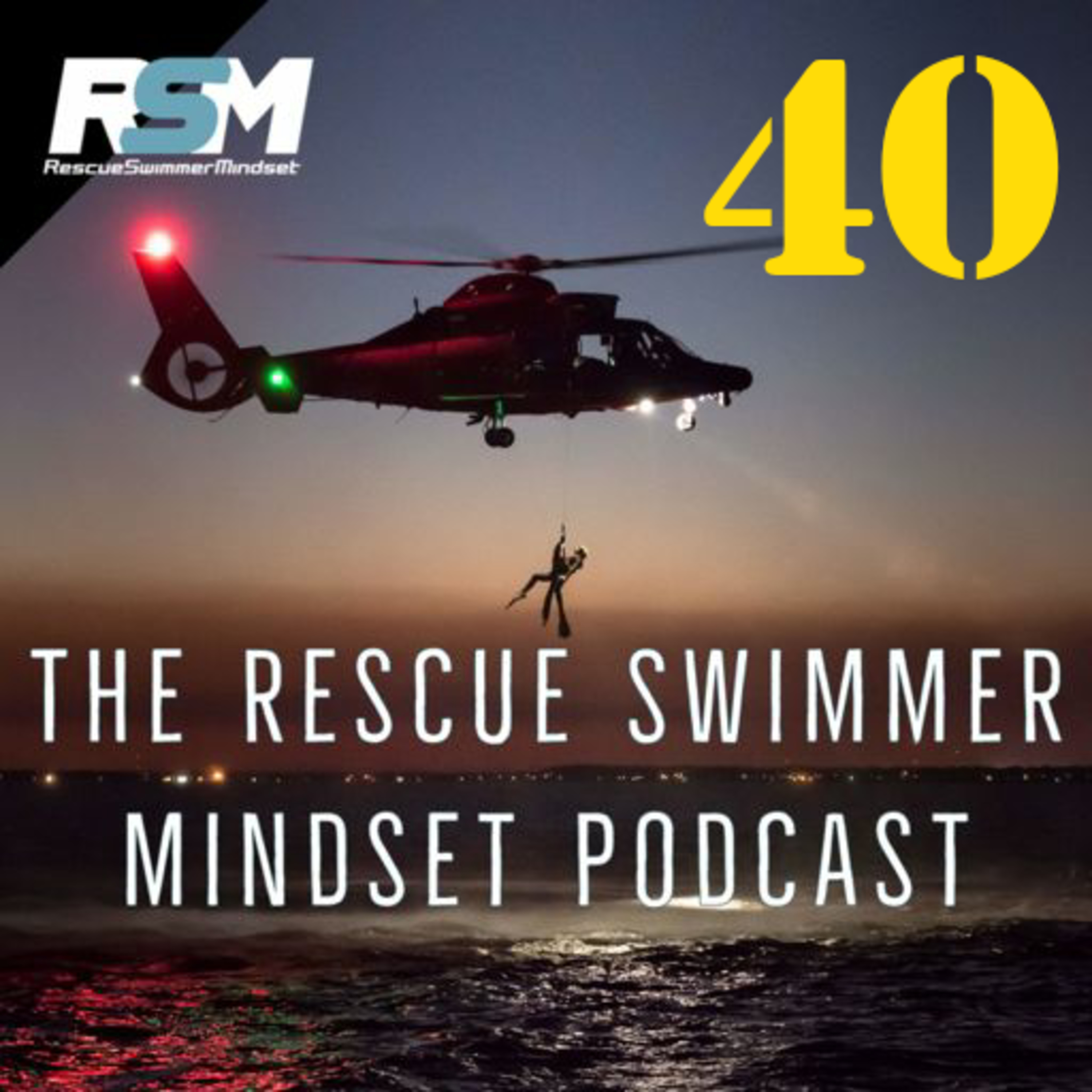 Rescue Swimmer Mindset Podcast