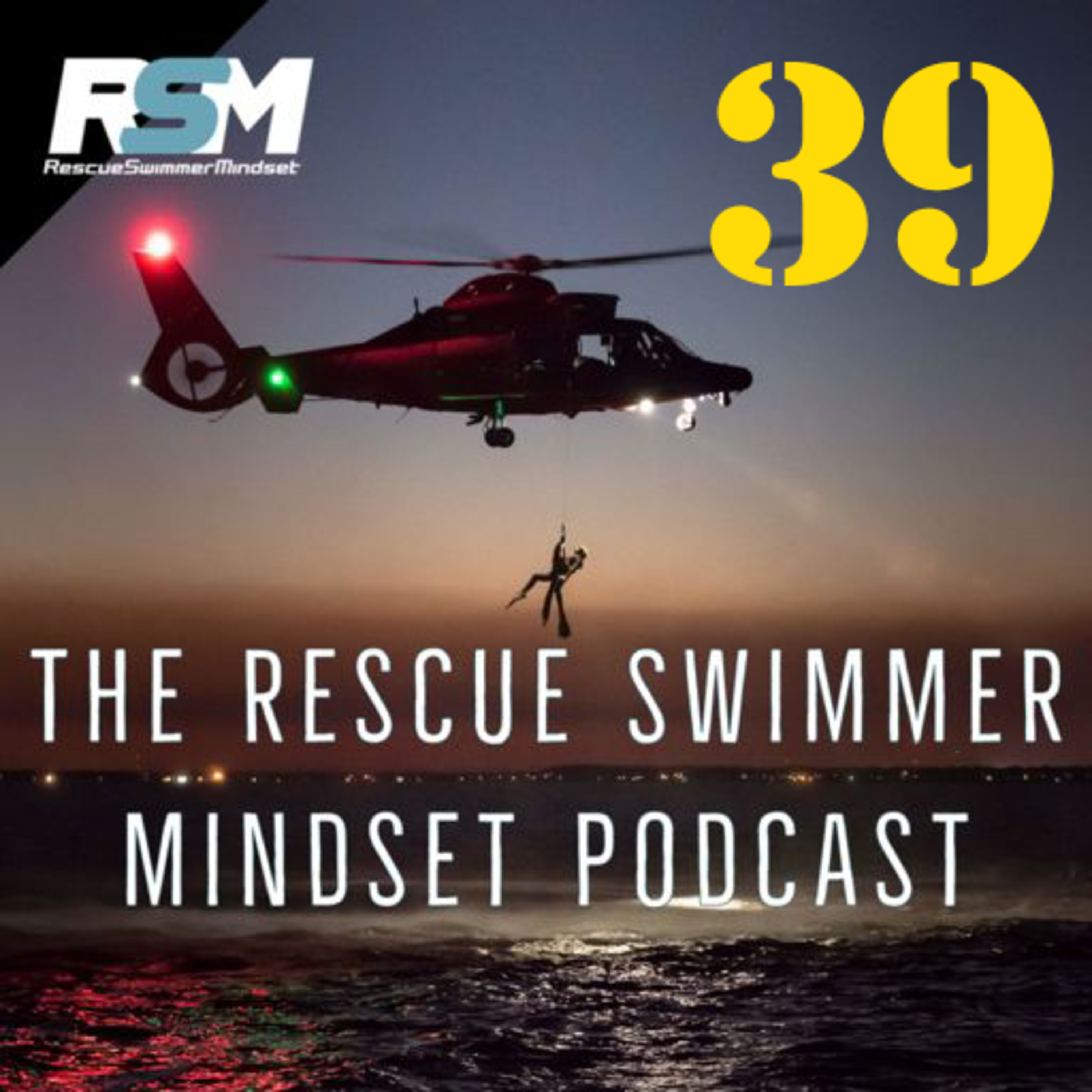 Rescue Swimmer Mindset Podcast