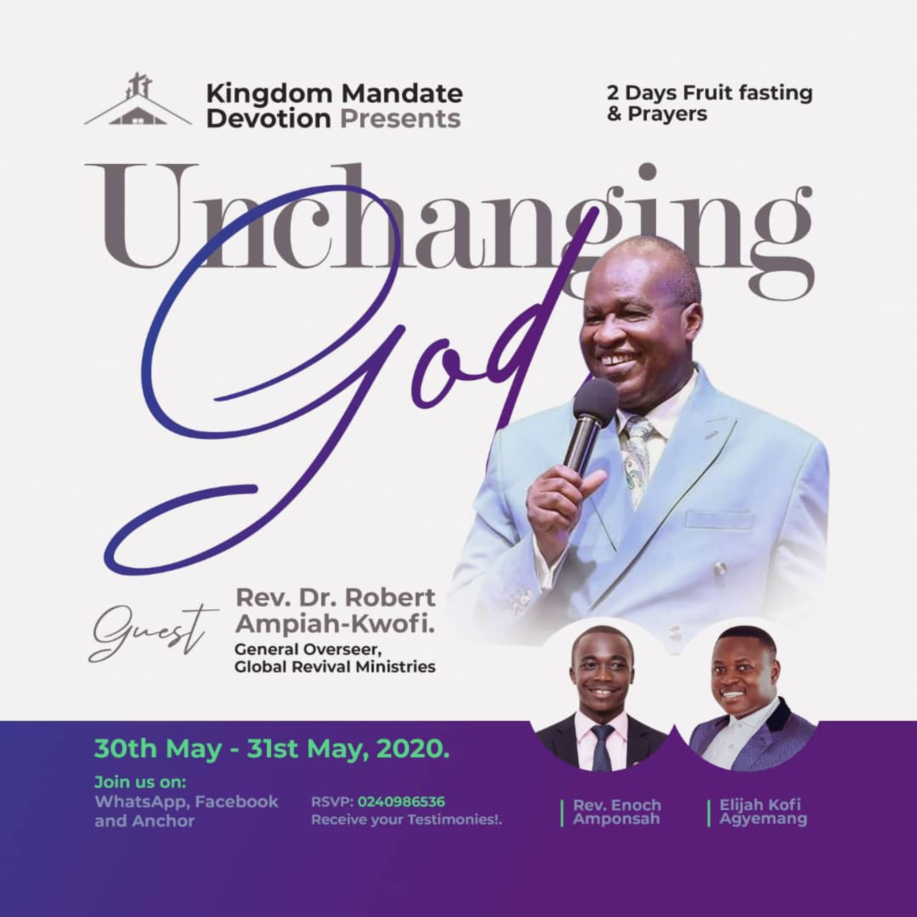Rev Dr. Robert Ampiah Kwofi 
Topic: Unchanging God