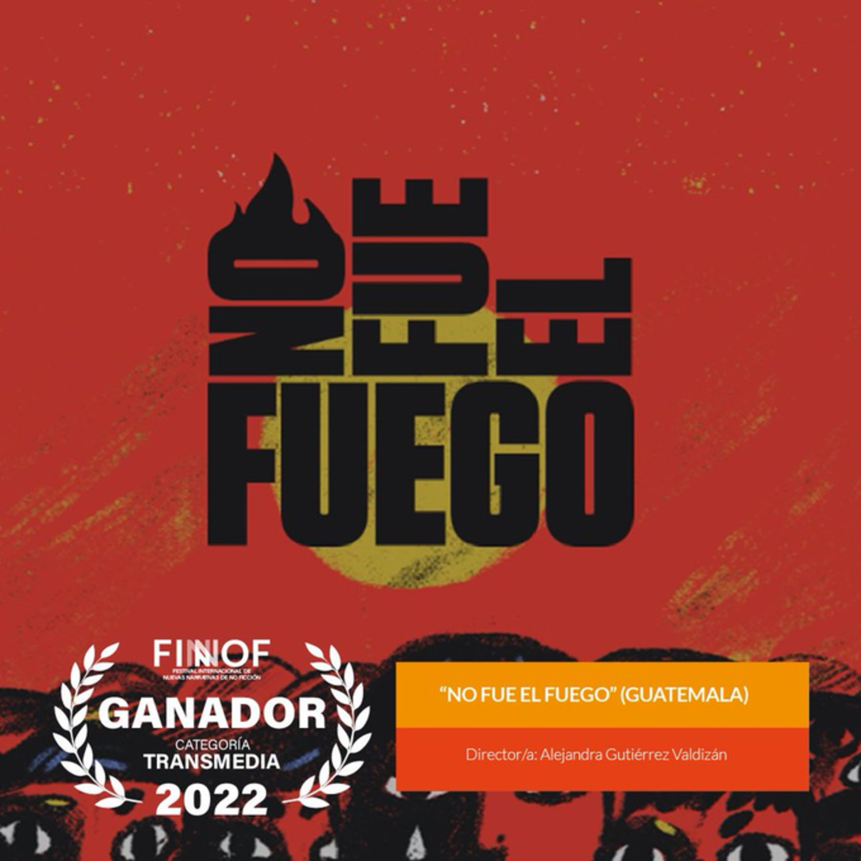 No fue el fuego. Investigación, cobertura y memoria sobre la Tragedia del Hogar Seguro en Guatemala episode artwork