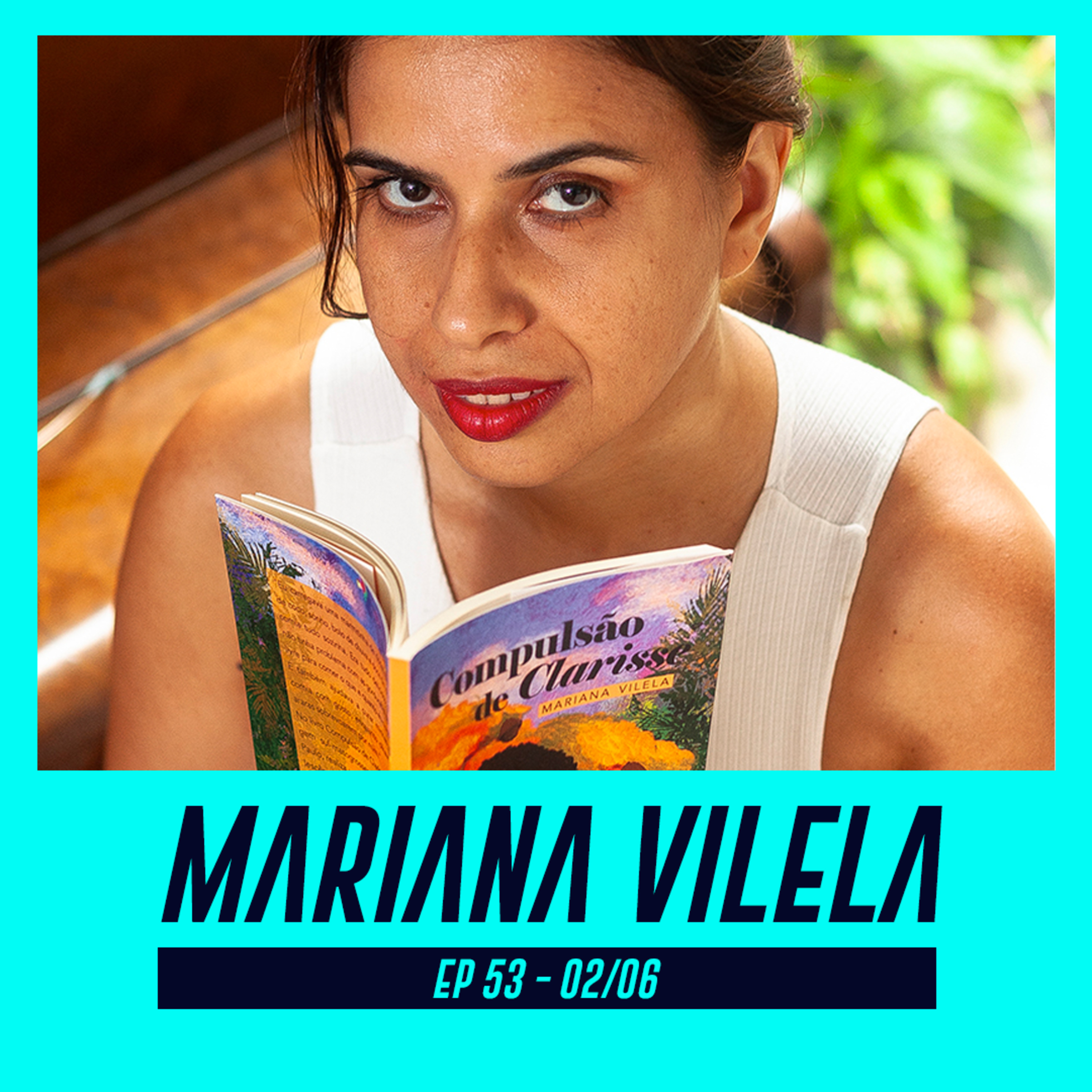 MARIANA VILELA | Autora do livro "Compulsão de Clarisse" - Pod Ler e Escrever #53 episode artwork