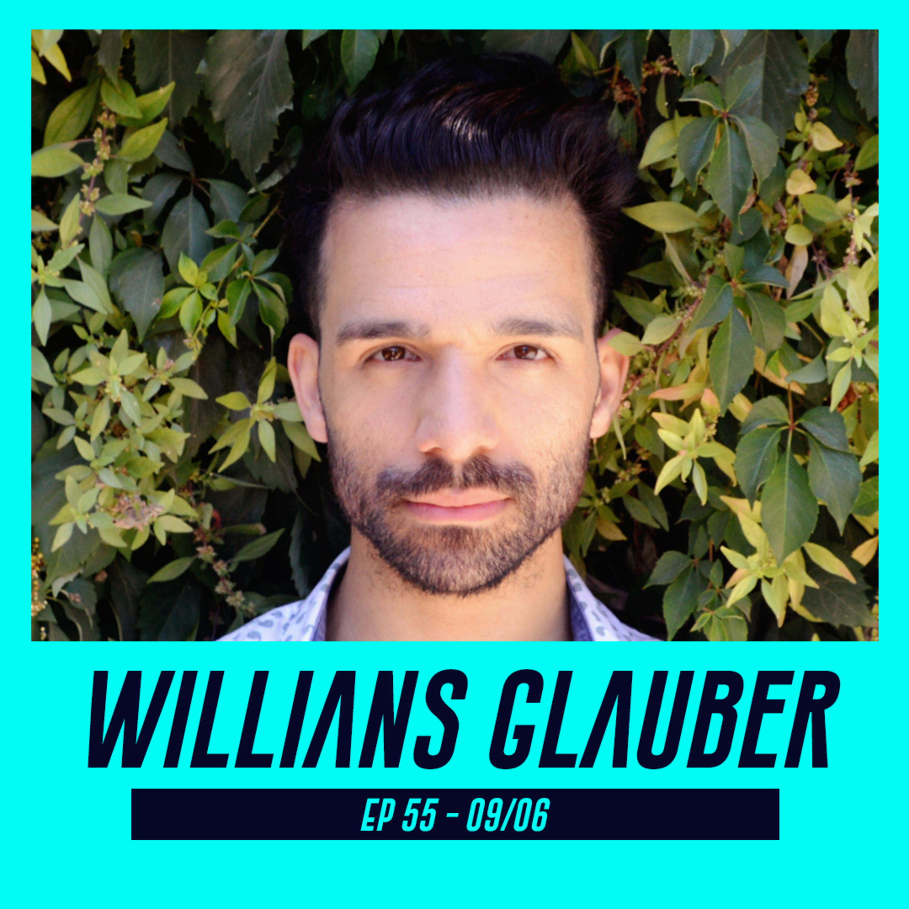 WILLIANS GLAUBER | Escritor, jornalista e tradutor literário - Pod Ler e Escrever #55 episode artwork